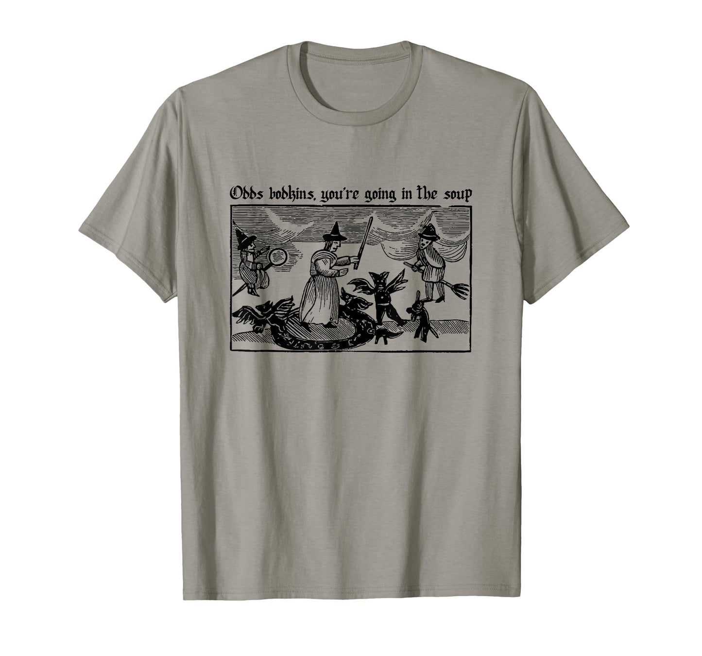 You're Going in The Soup T-Shirt