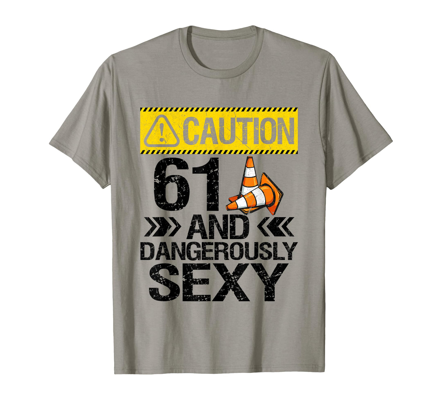 61 And Dangerously Sexy 61 Years Old 61th Birthday Gifts T-Shirt