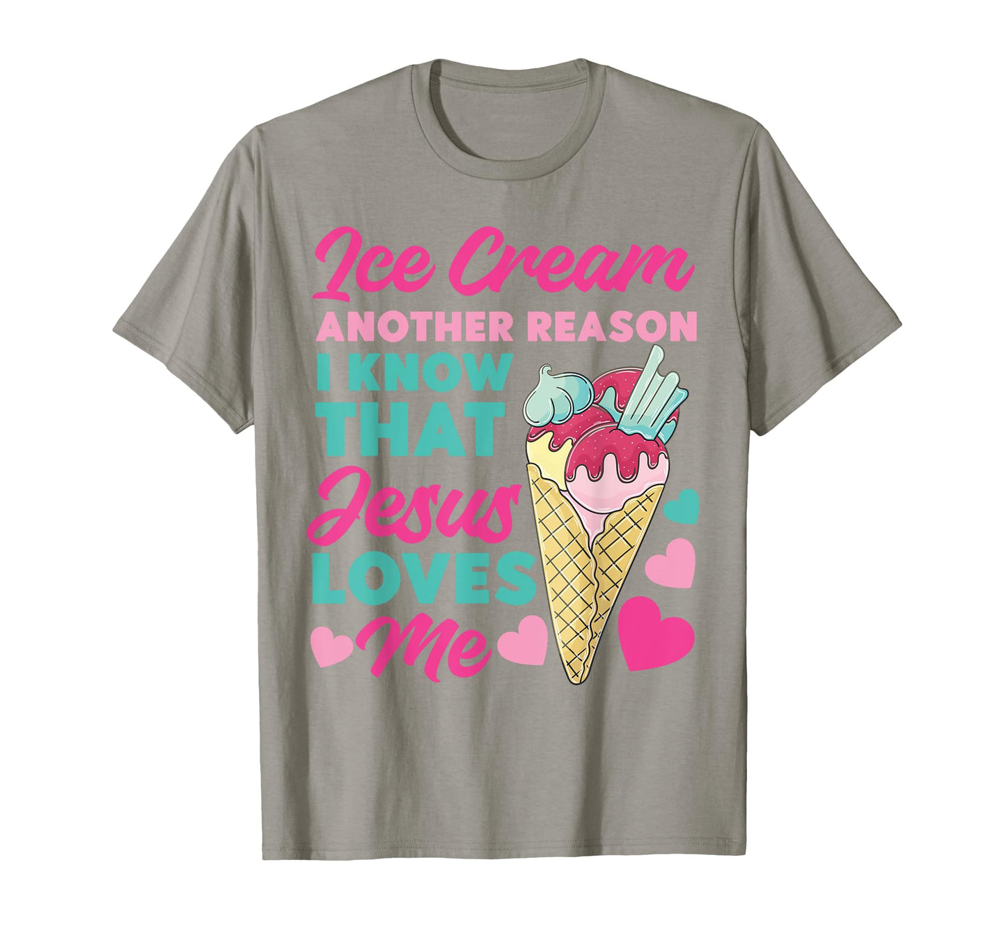 Ice Cream Christian Jesus Cone Ice Cream Another Reason I T-Shirt