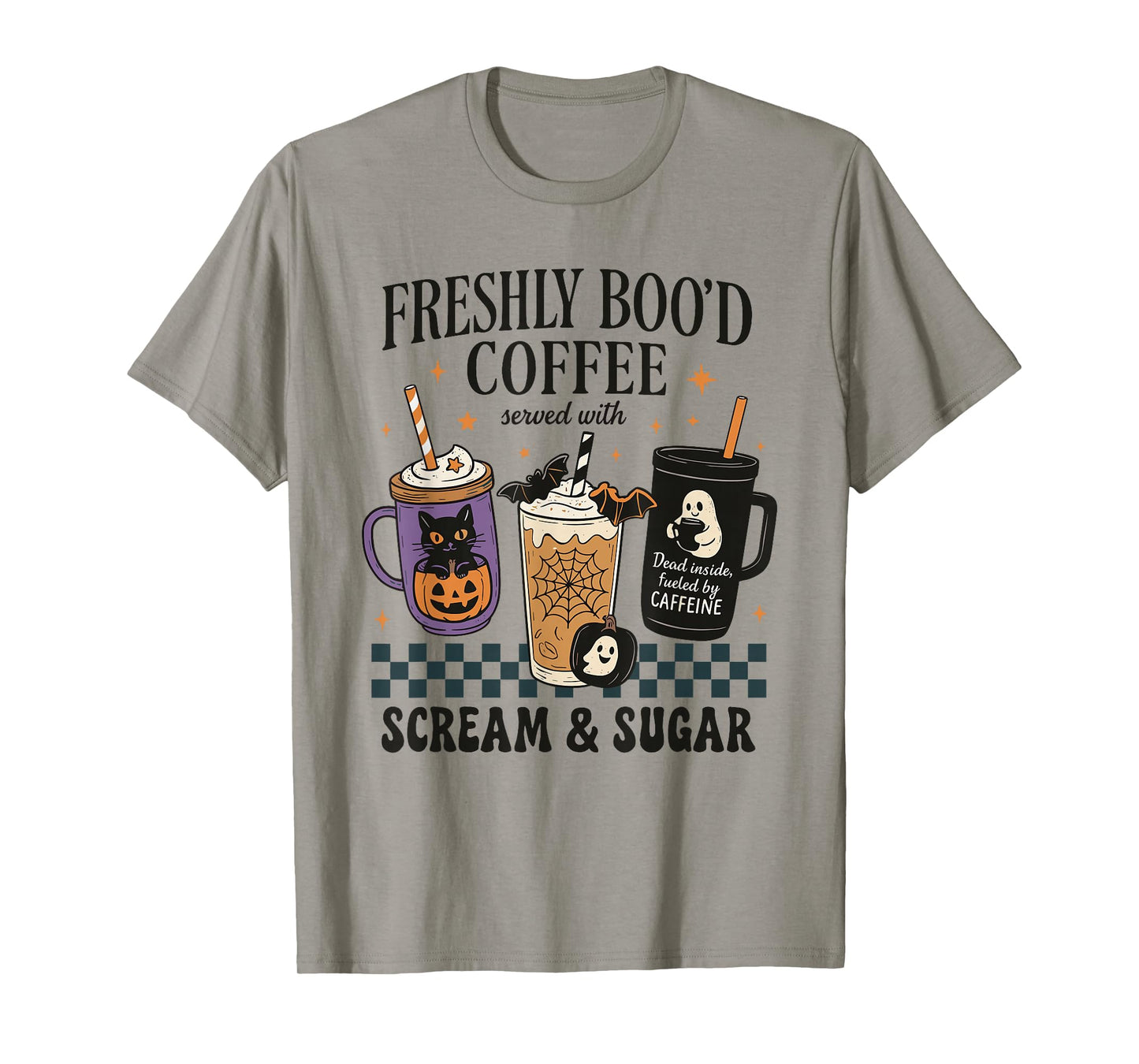 Freshly Boo'd Coffee Served with Scream and Sugar Halloween T-Shirt