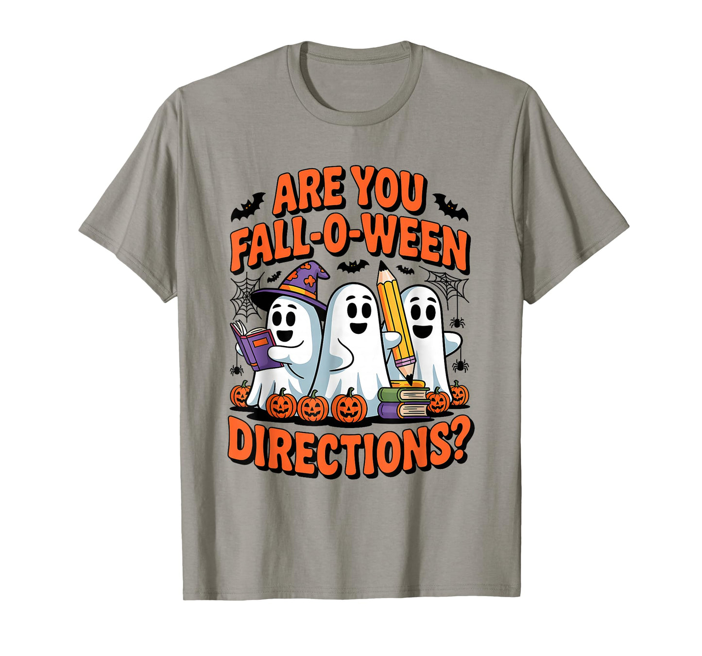 are You Fall o Ween Directions Funny Halloween Ghost Teacher T-Shirt