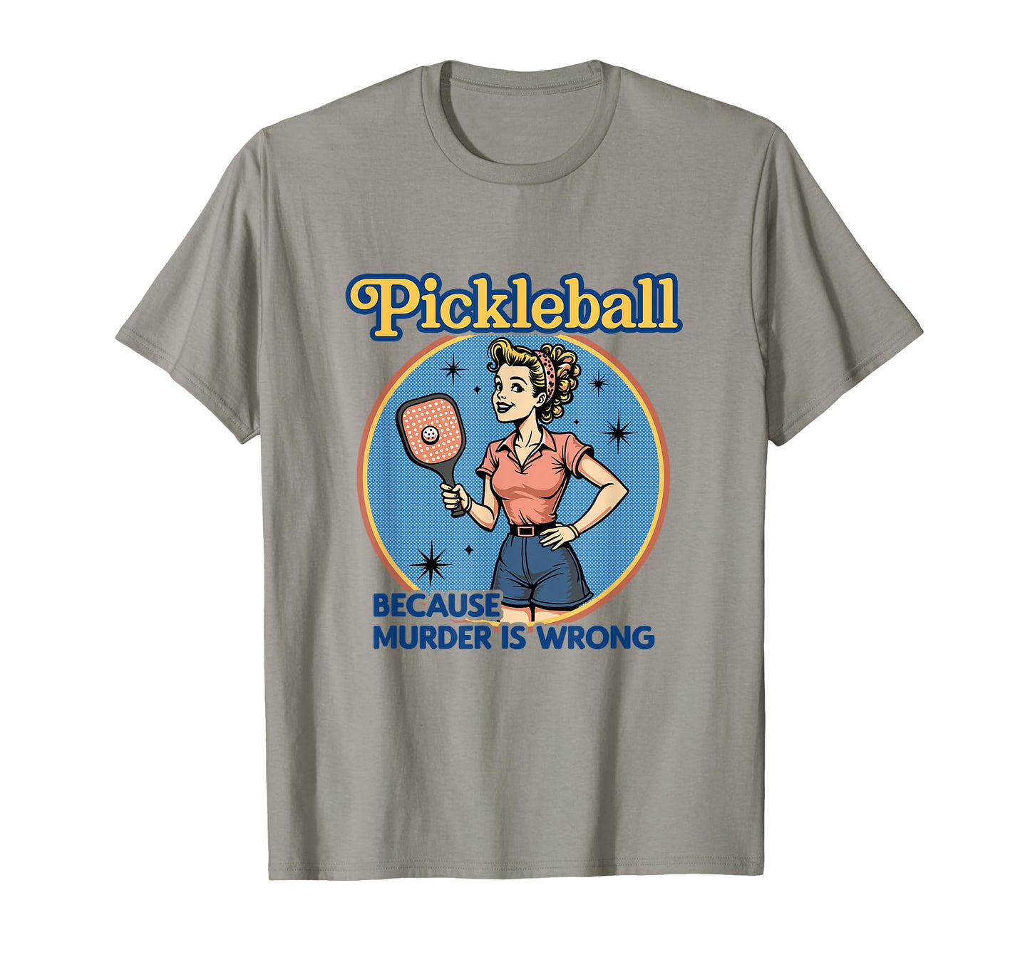 Retro Pickleball Woman Funny Because Murder is Wrong T-Shirt