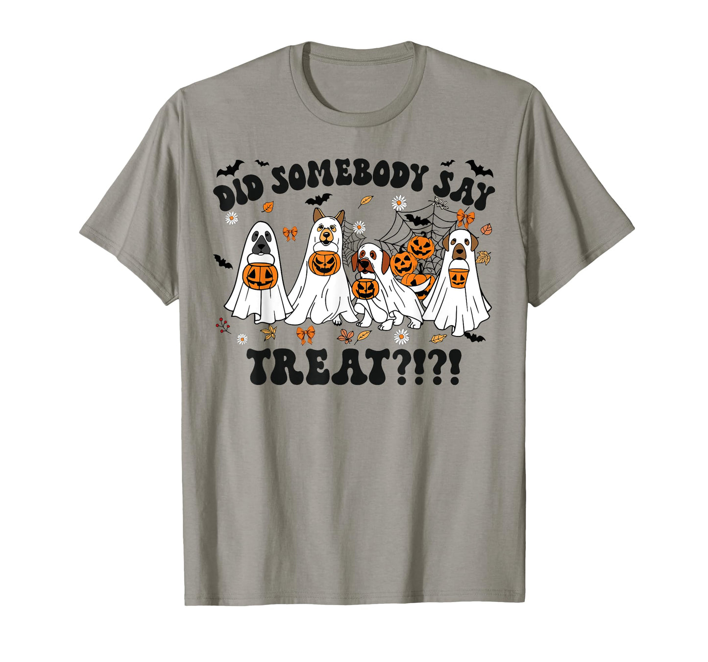 Ghost Dogs Lovers Did Somebody Say Treat Halloween Costume T-Shirt