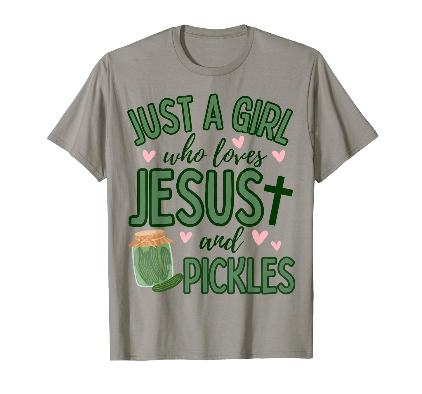 Just A Girl Who Loves Jesus and Pickles Funny Cute Faith T-Shirt