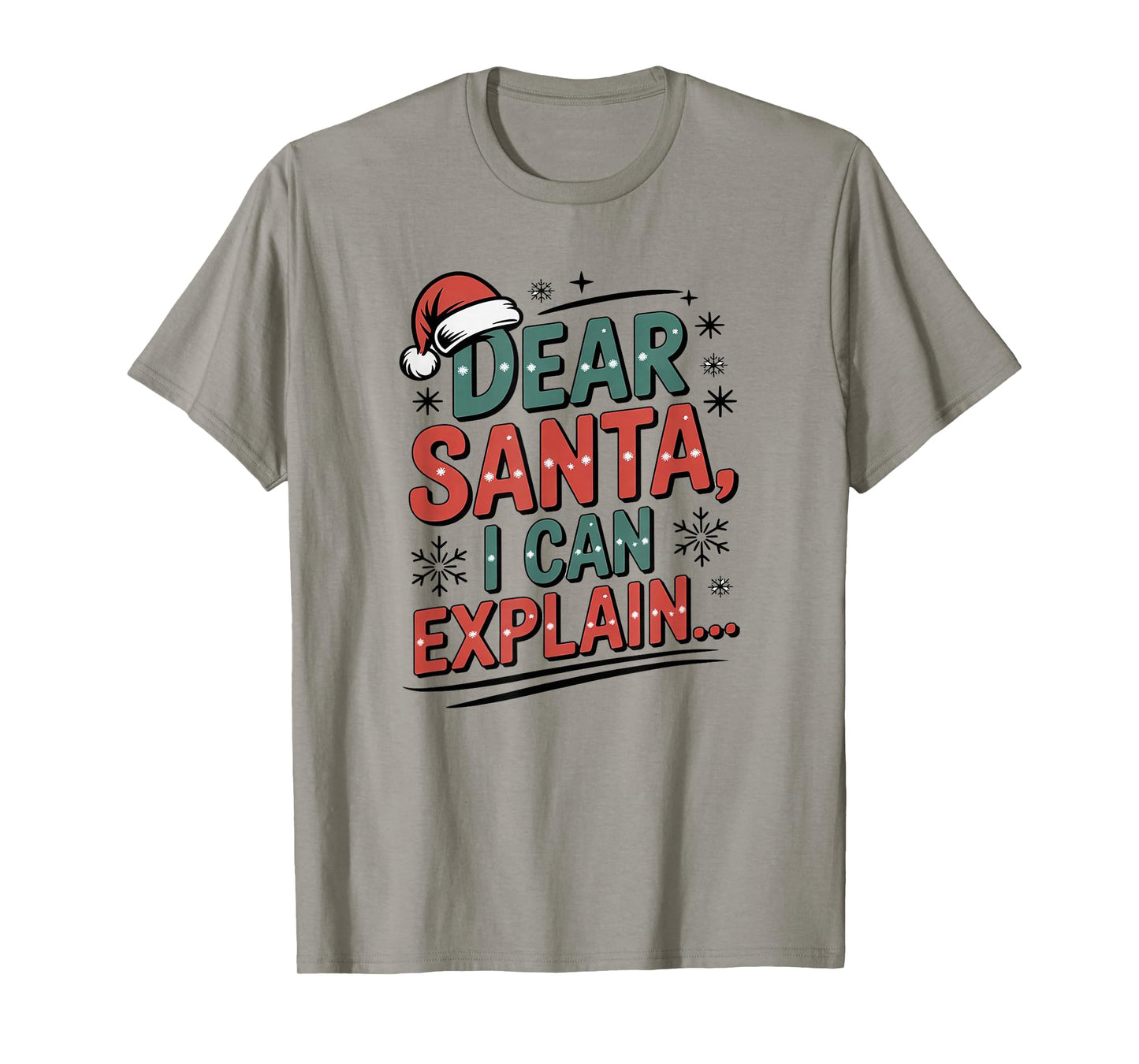 Dear Santa I Can Explain Funny Christmas Holiday Humor Outfi T-Shirt