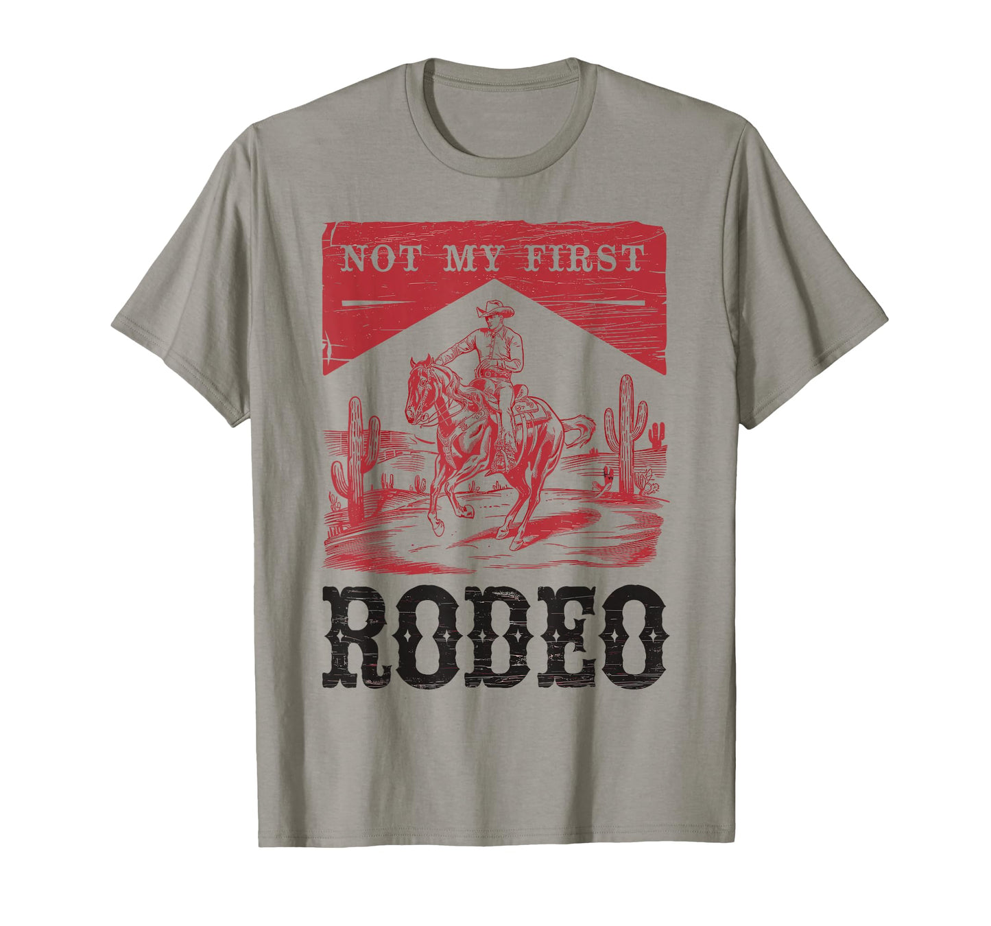 Not My First Rodeo, Vintage Bronc Riding Cowboy Rodeo T-Shirt