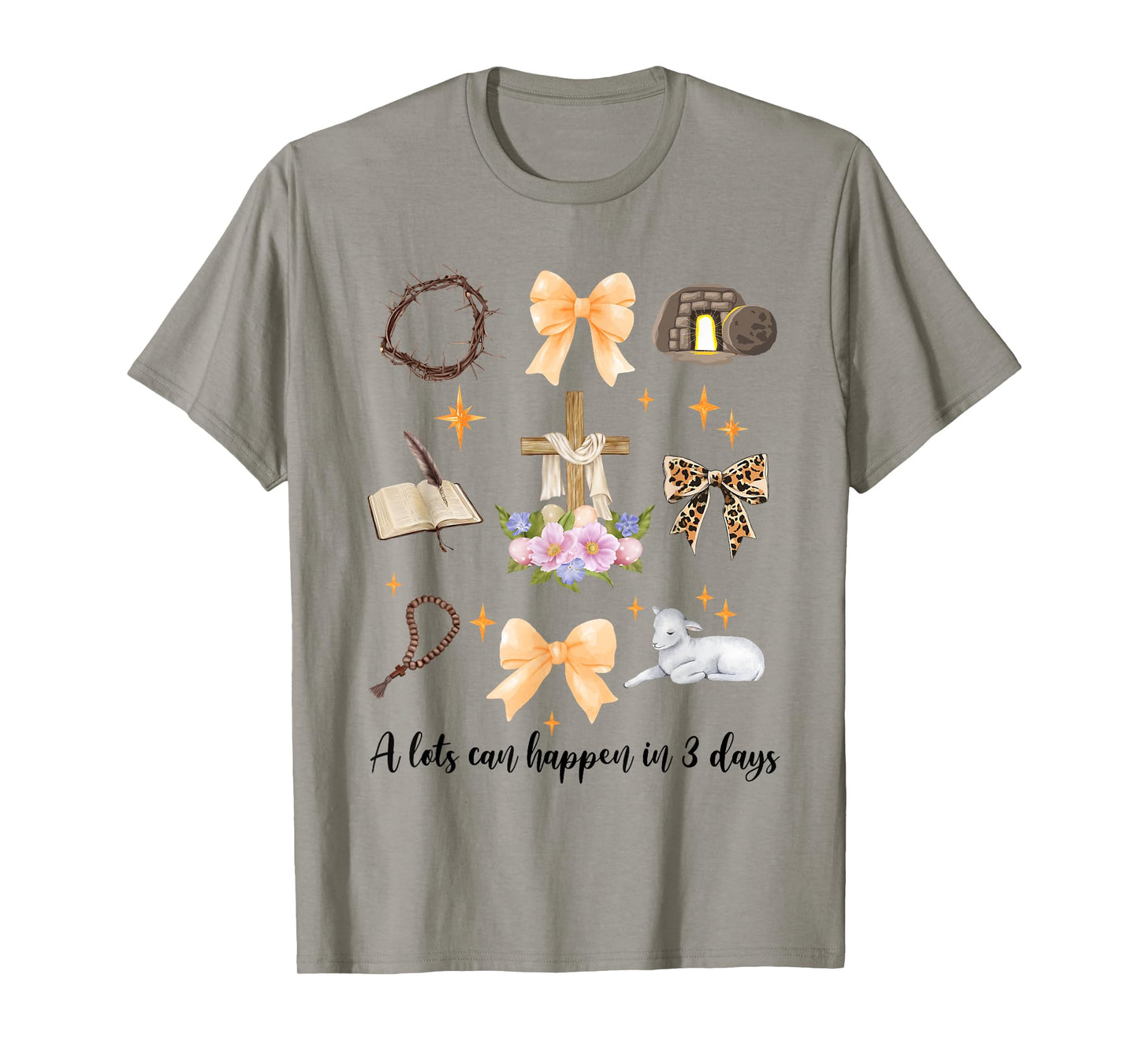 A Lot Can Happen in 3 Days Easter Day Christian Religious T-Shirt