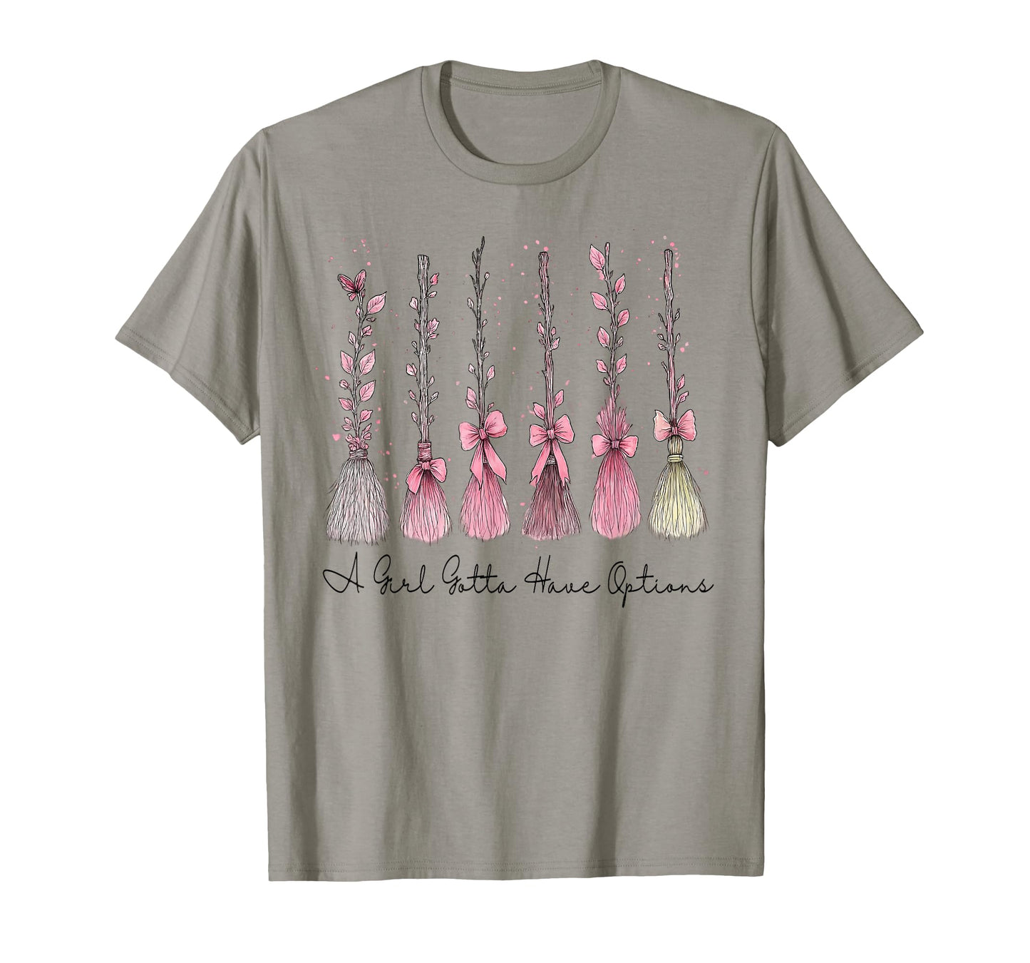 A Girl Gotta Have Options Pink Bow Witch Broom Halloween T-Shirt