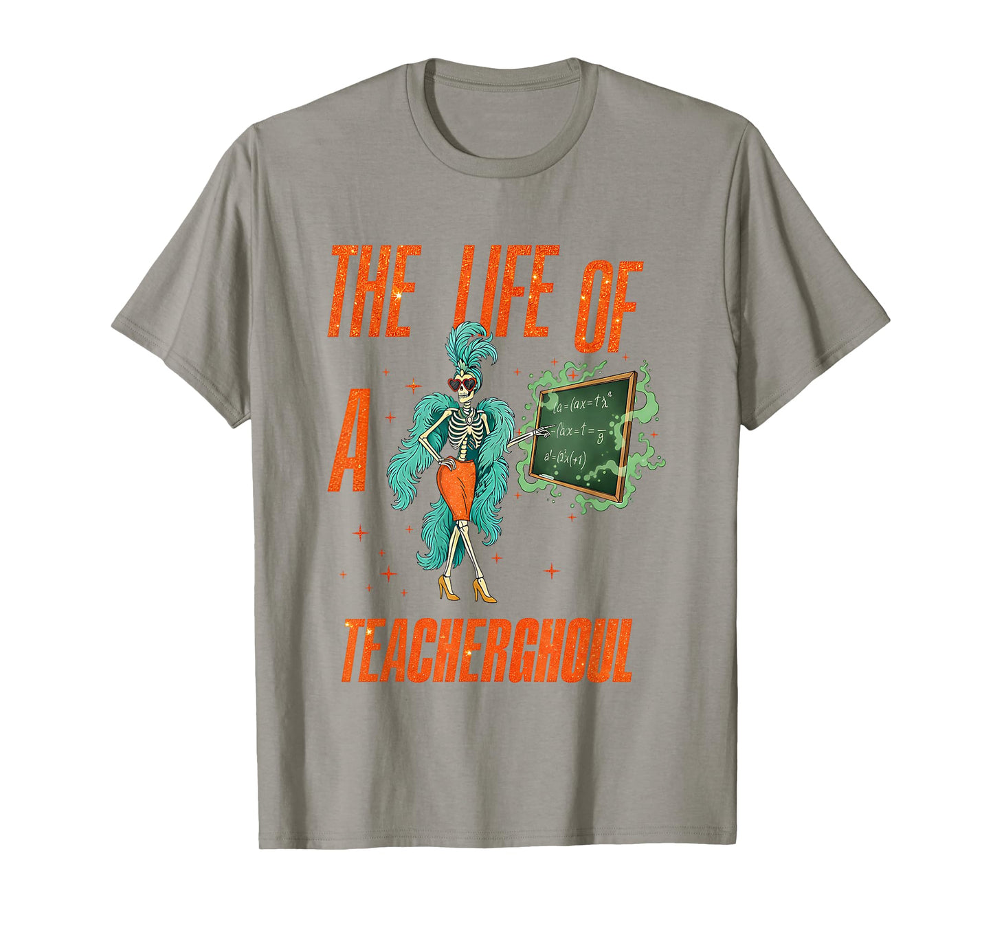 Life of a Teacherghoul Funny Skeleton Math Teacher Halloween T-Shirt