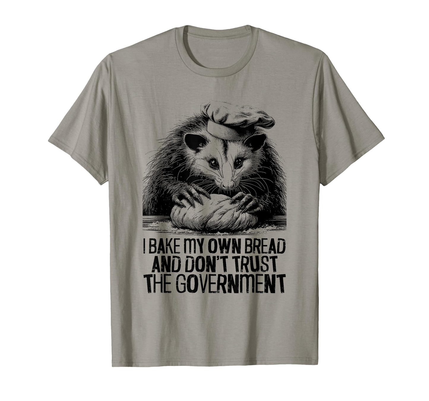 Don't Trust The Government - Funny Baking Possum Lover T-Shirt