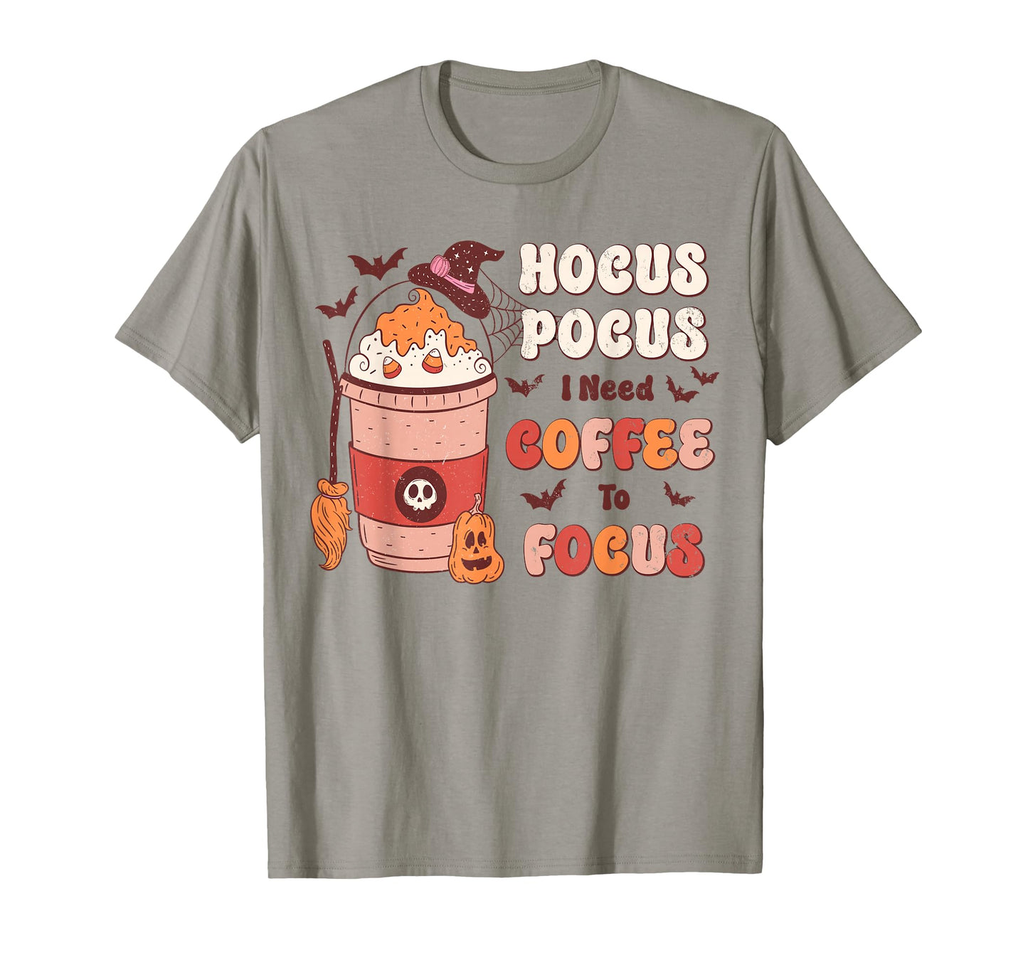 Halloween Witch Coffee Quote Hocus Pocus Caffeine Mood T-Shirt