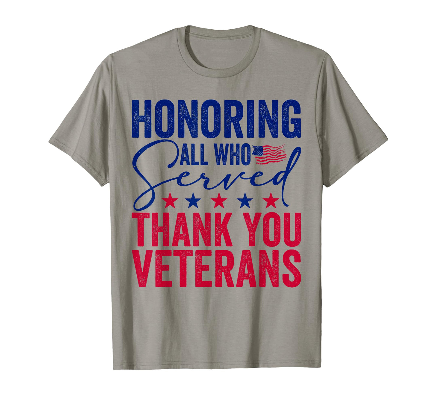 Honoring All Who Served Thank You Veterans Day American Flag T-Shirt