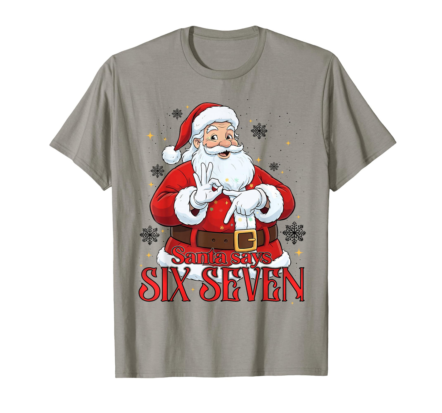 Funny Santa Says 6 7 Funny Six Seven Meme Christmas T-Shirt