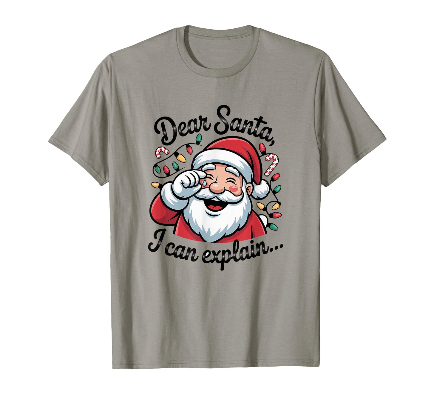 Dear Santa I Can Explain Funny Christmas Holiday Humor Outfi T-Shirt