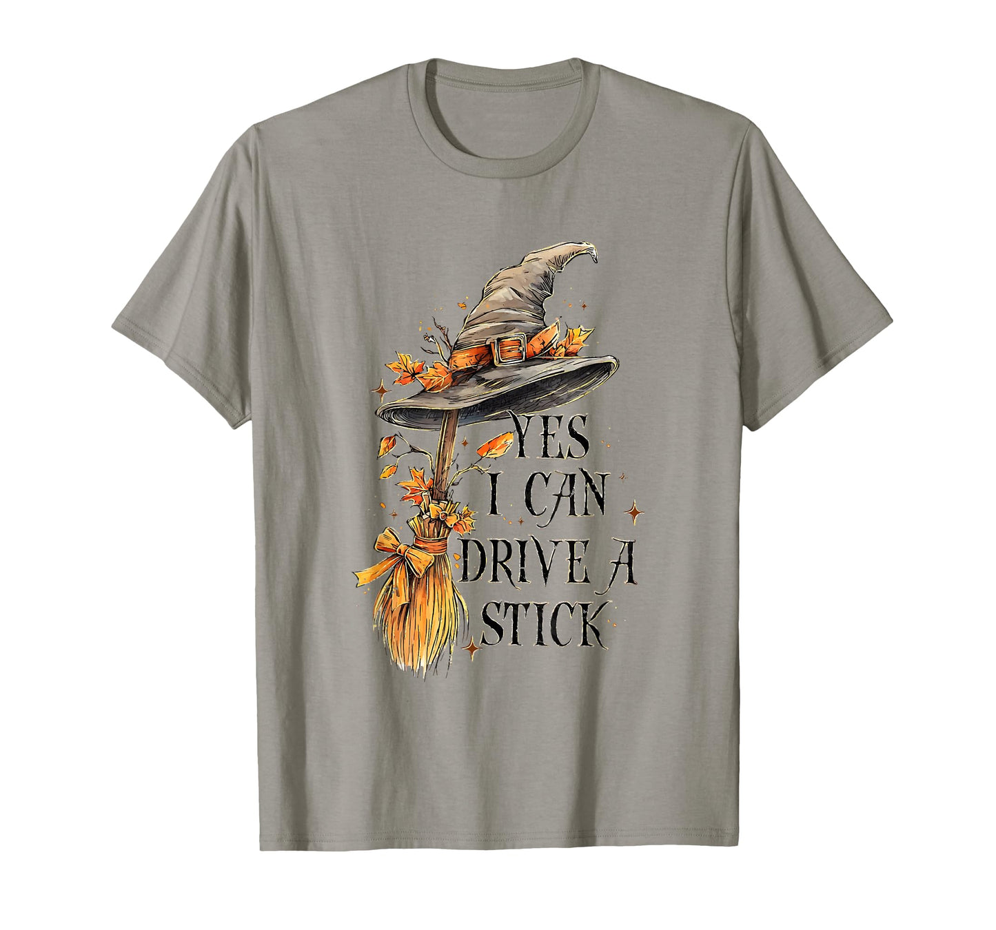 Yes I Can Drive A Stick Halloween Witches Broomstick Fall T-Shirt