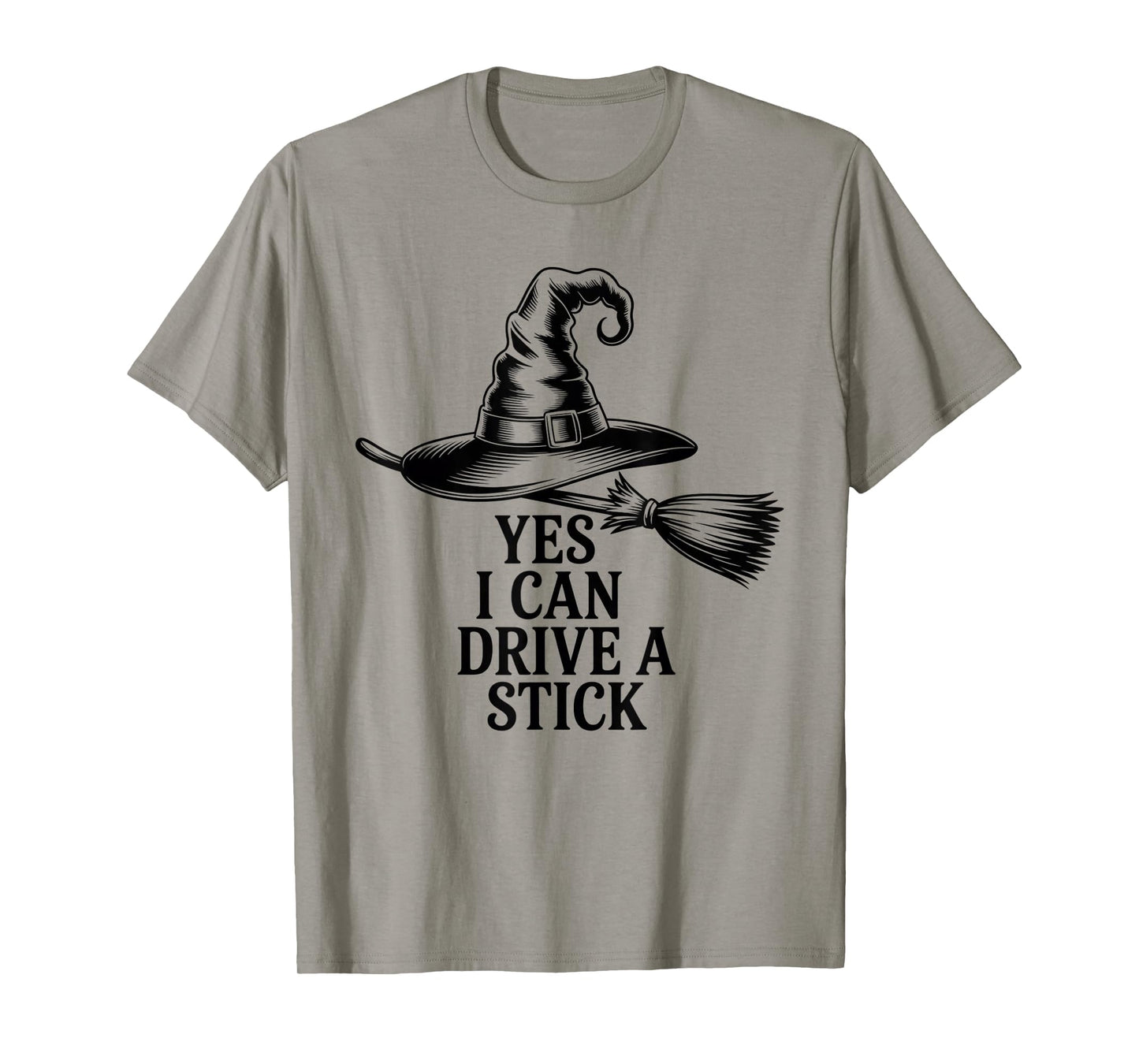 Funny Witch Saying Yes I Can Drive A Stick Halloween Women T-Shirt