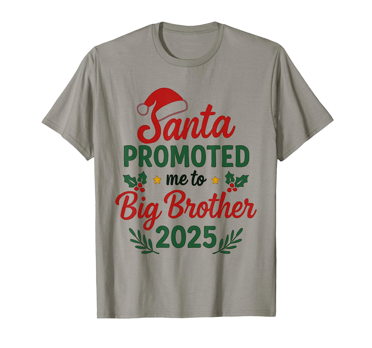 Santa Promoted Me to Big Brother 2025 Christmas Baby Reveal T-Shirt