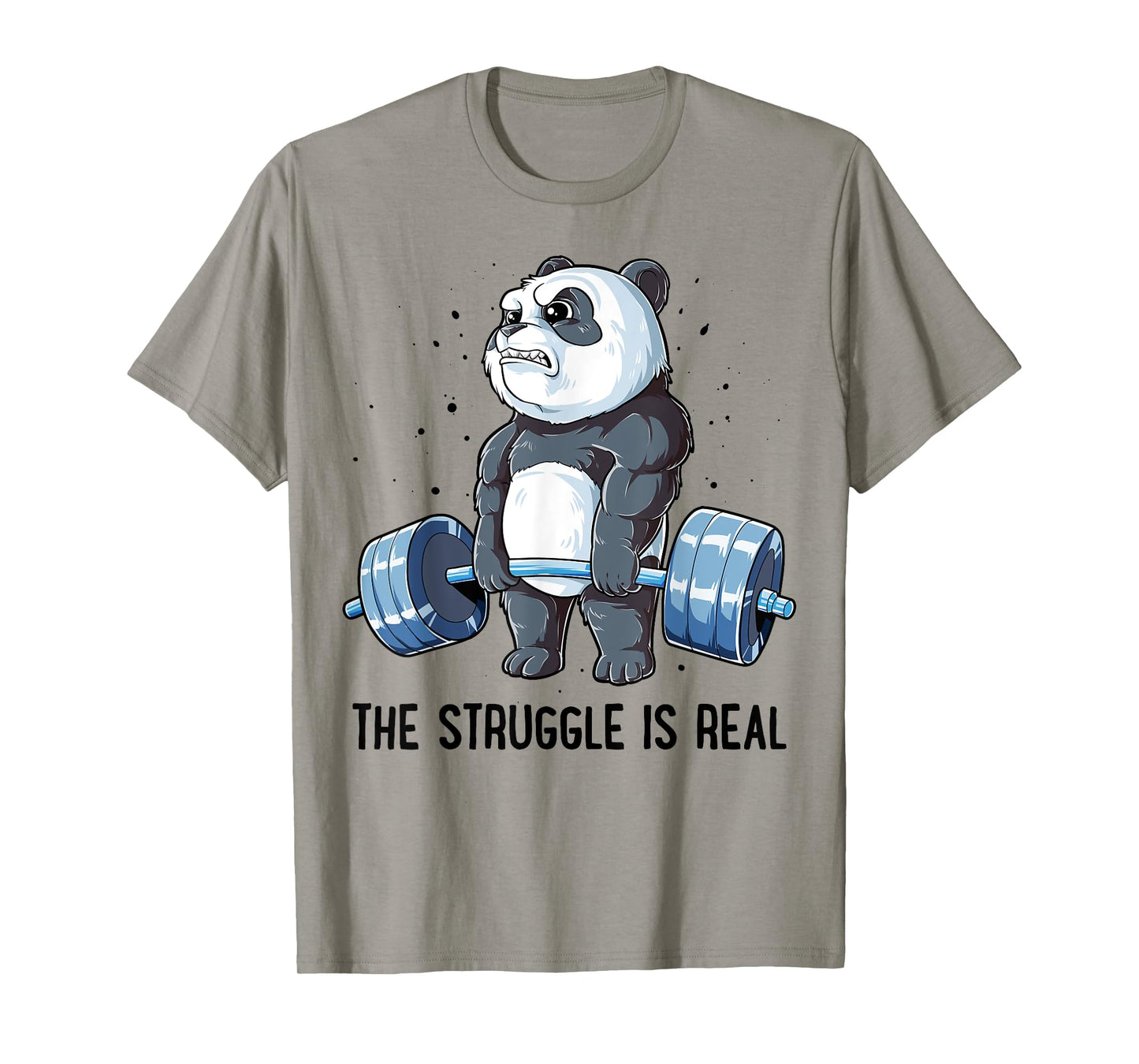 Panda The Struggle Is Real Weightlifting Fitness Gym Funny T-Shirt