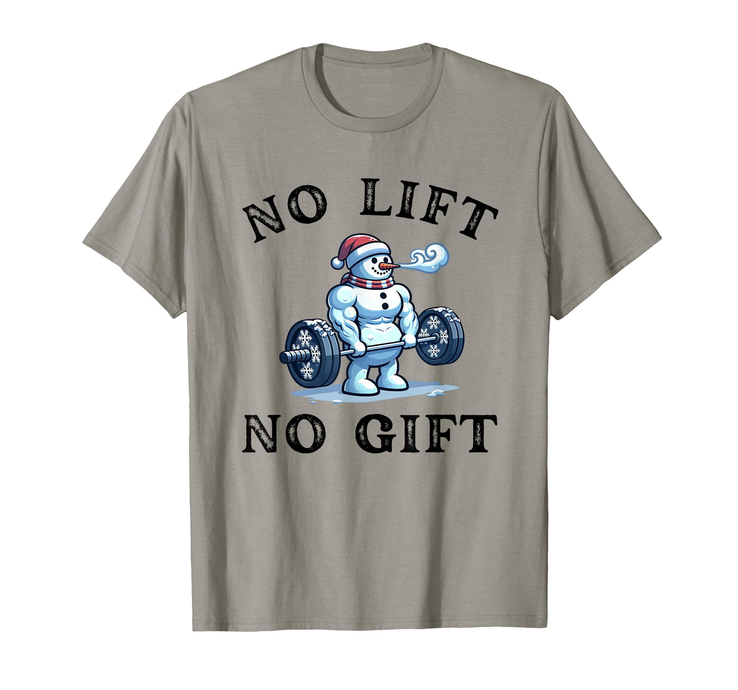 No Lift no Gift Funny Workout Snowman Christmas Gym Joke T-Shirt