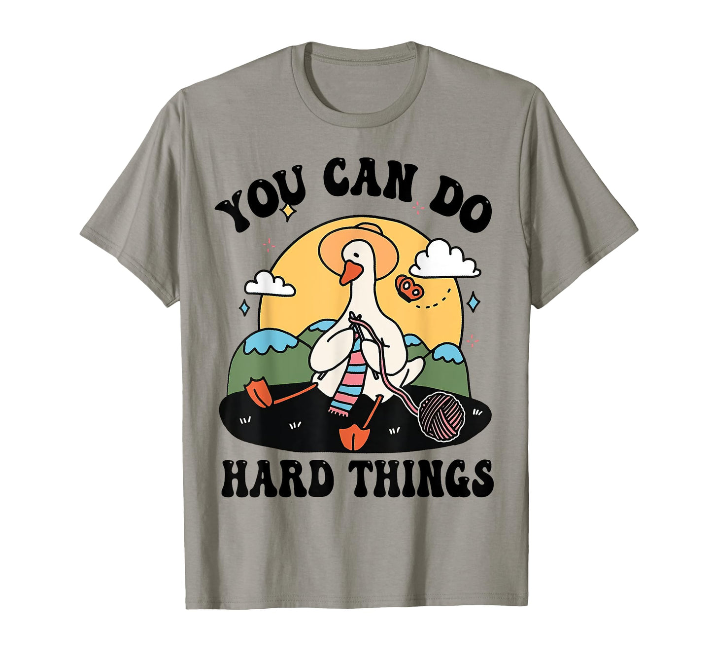Cute Goose, You Can Do Hard Things, Duck Positive Quote Tee T-Shirt