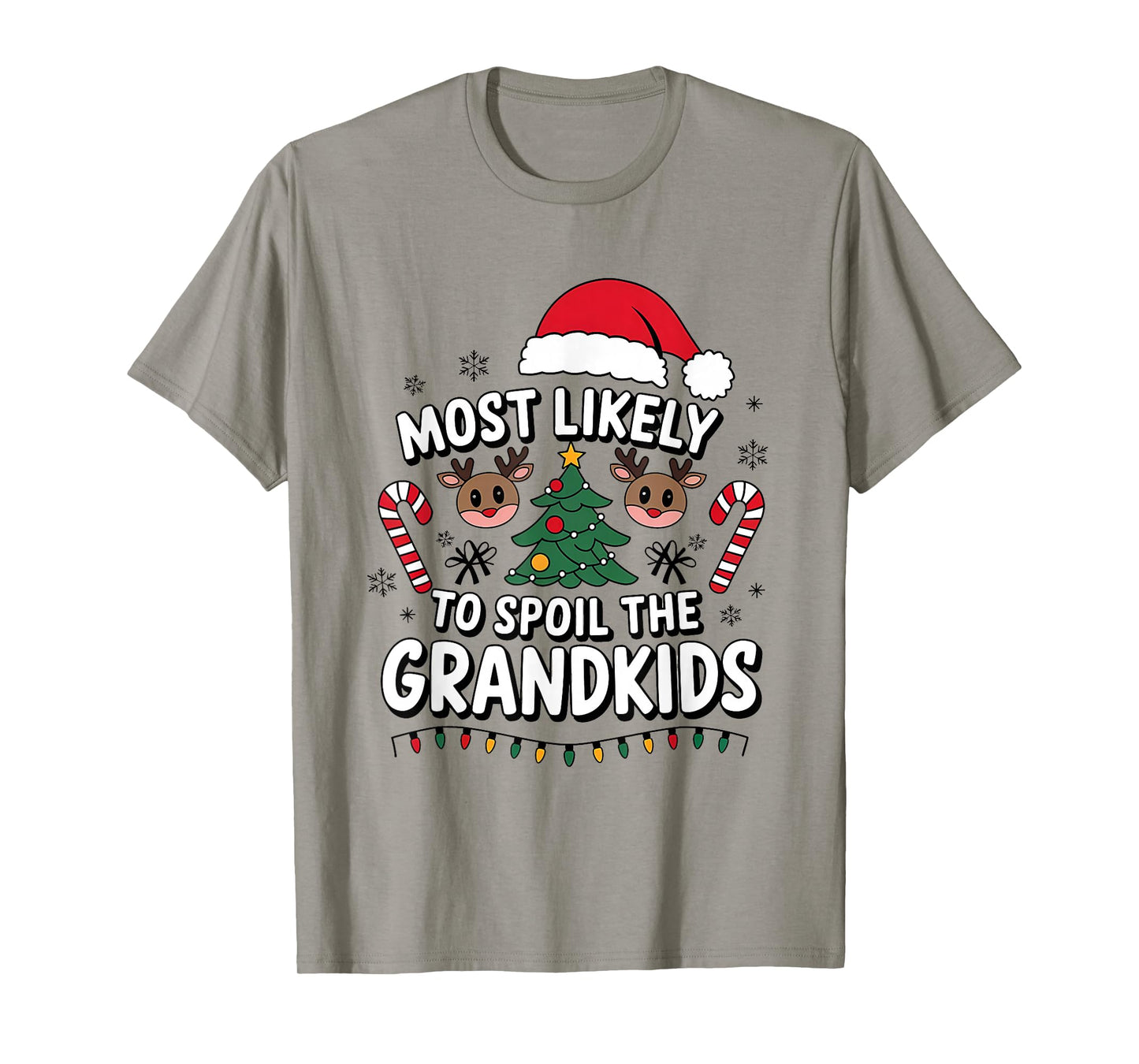 Most Likely to Spoil The Grandkids Christmas Days Humoir T-Shirt