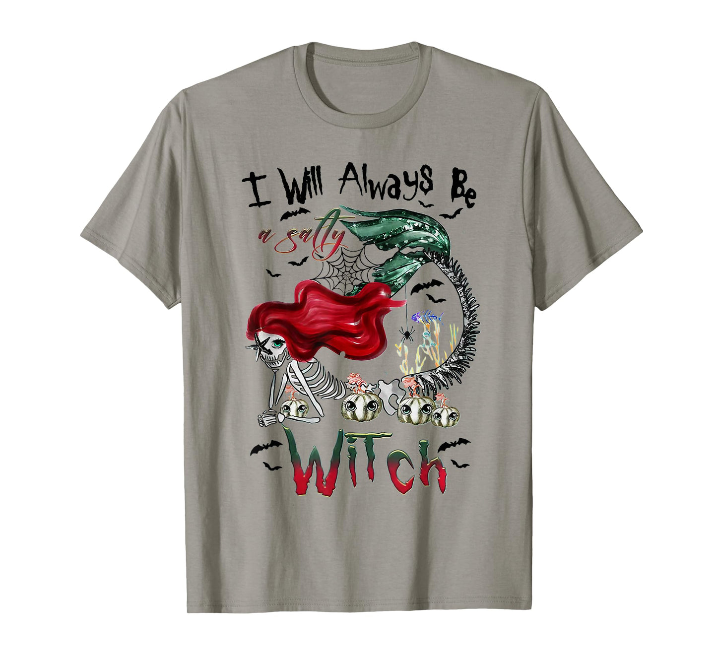 I Will Always Be A Salty Witch Mermaid Skeleton Halloween T-Shirt