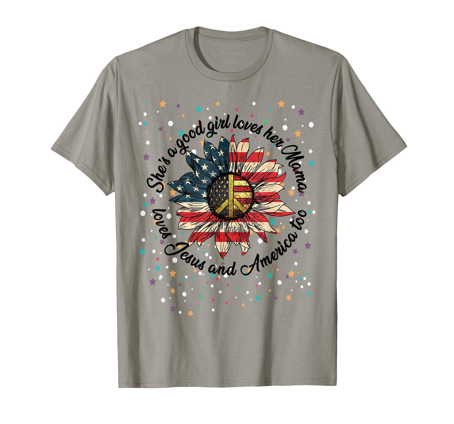 She's A Good Girl Loves Her Mama Jesus & America Too Shirt