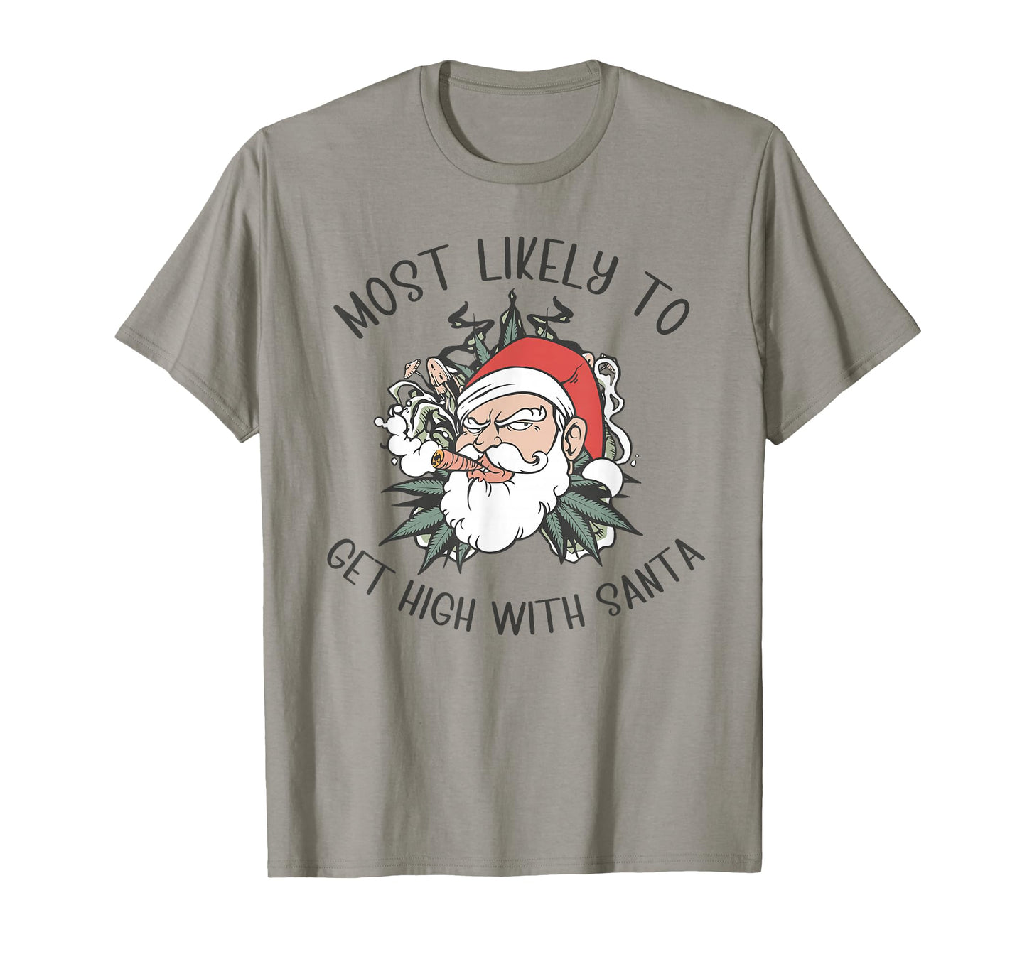 Most Likely to Get High with Santa Christmas Funny Adult Men T-Shirt