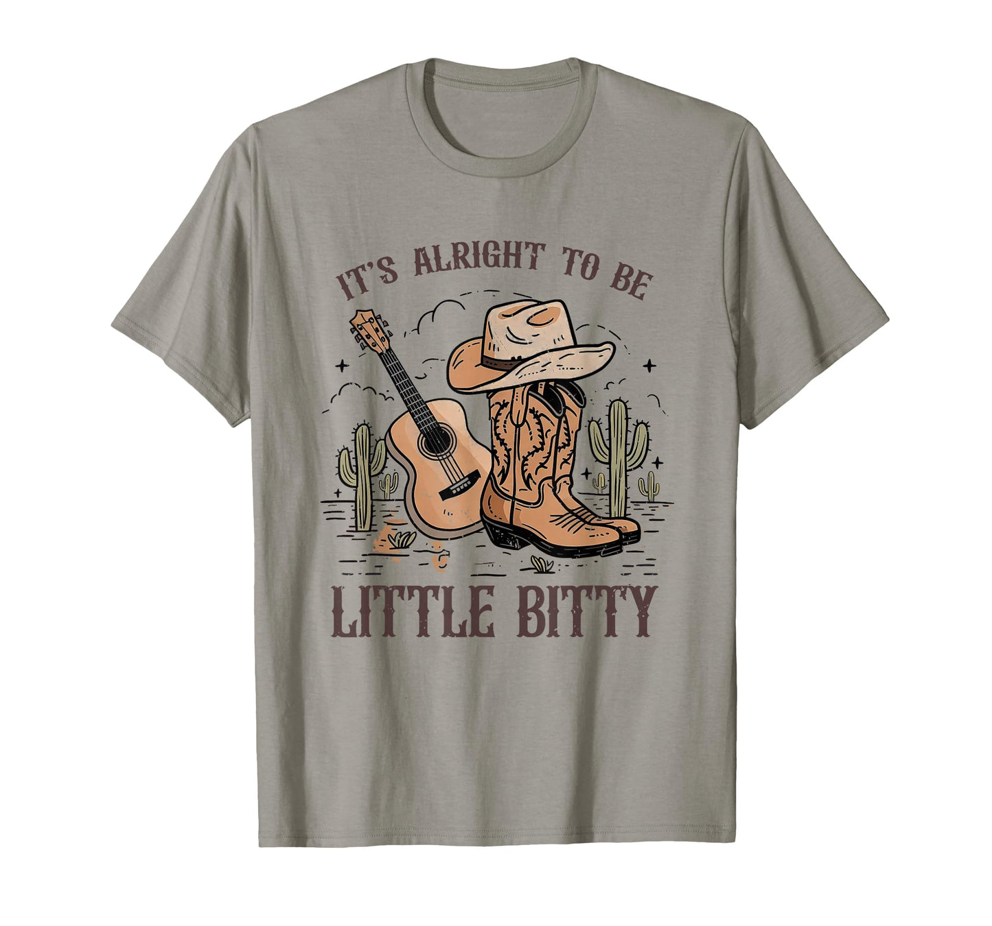 It’s Alright To Be Little Bitty Cowgirl Hat Western Country T-Shirt