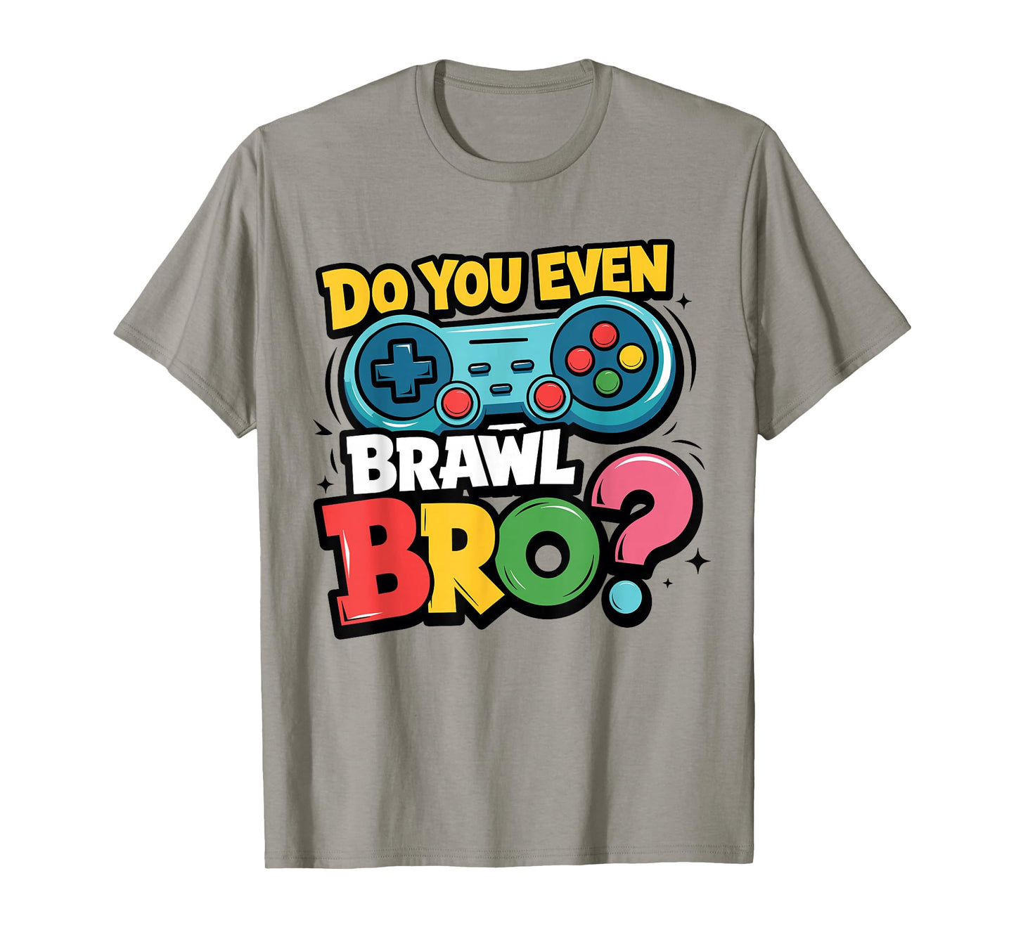 Retro Vintage Do You Even Brawl Bro Video Gamer Game Player T-Shirt