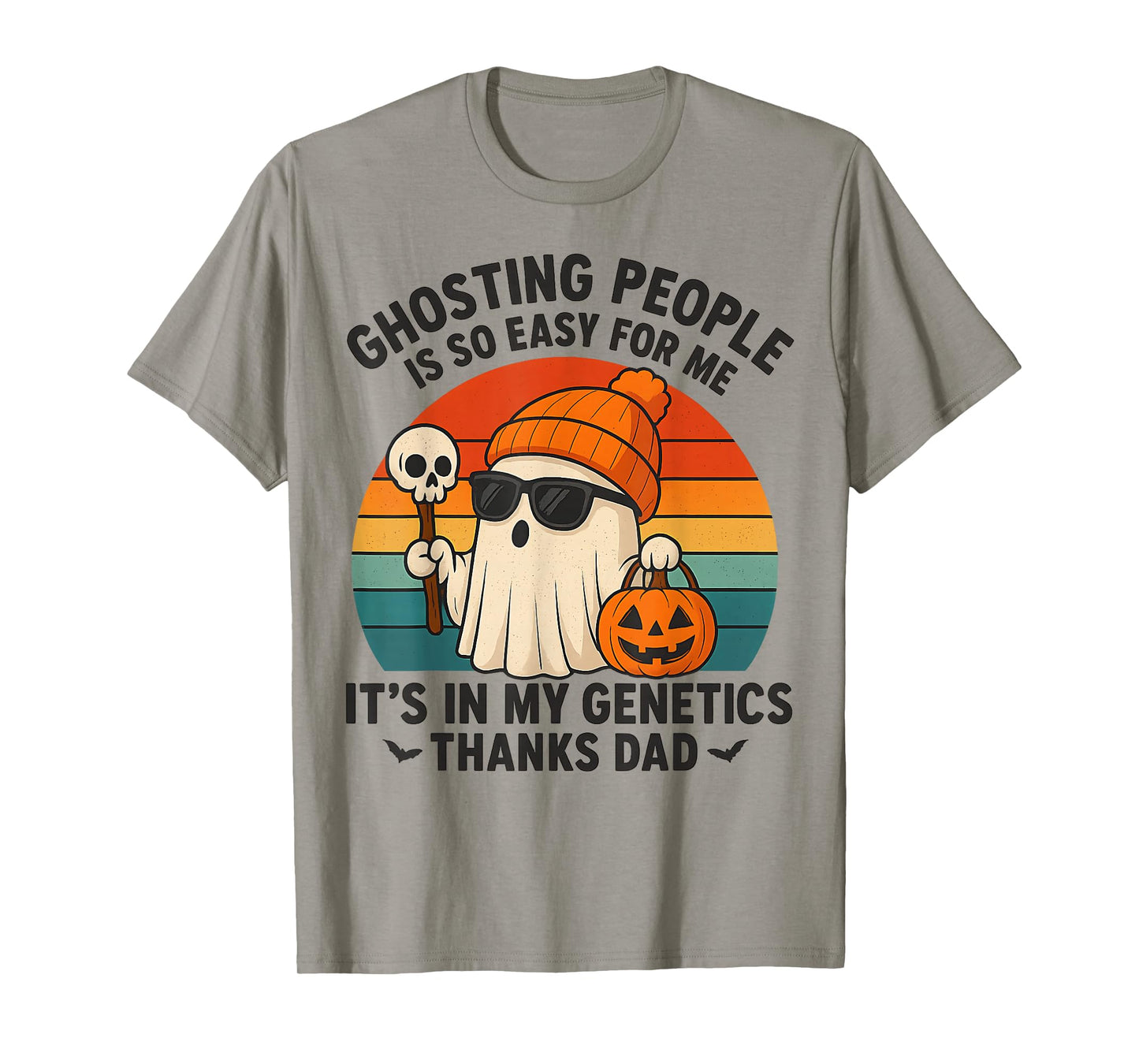 ghosting People is Easy for me It's in My Genetics Halloween T-Shirt