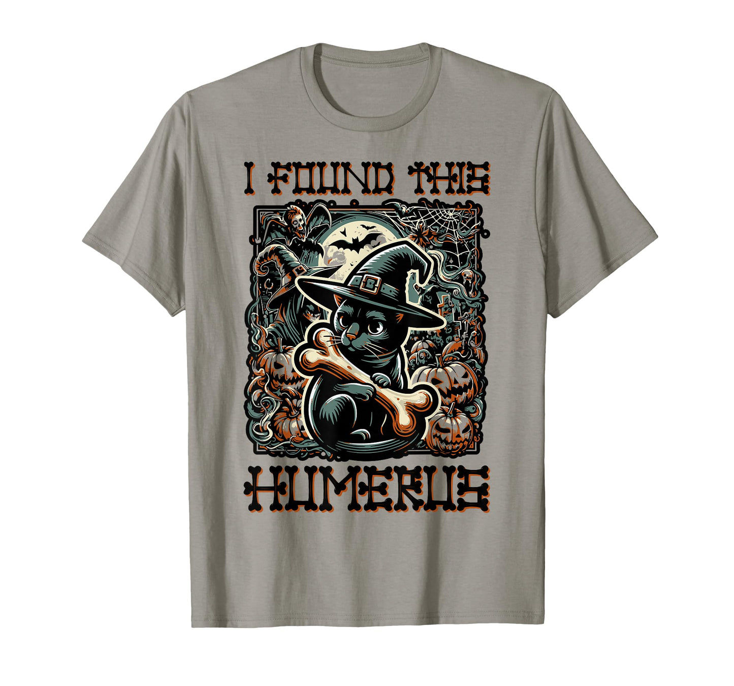 I Found This Humerus - Funny Cat Halloween T-Shirt
