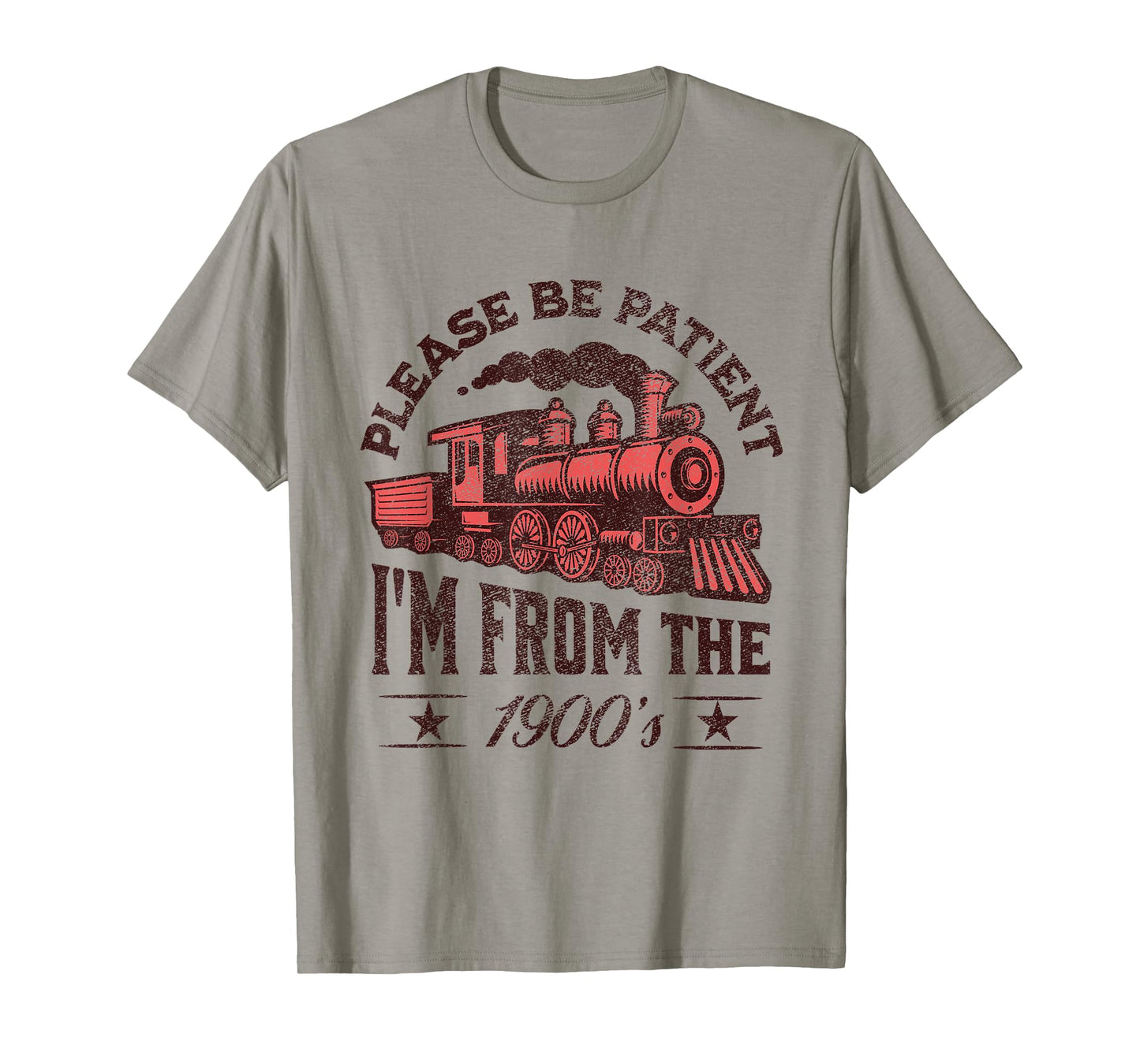 Funny Vintage Please Be Patient With Me I'm From the 1900's T-Shirt