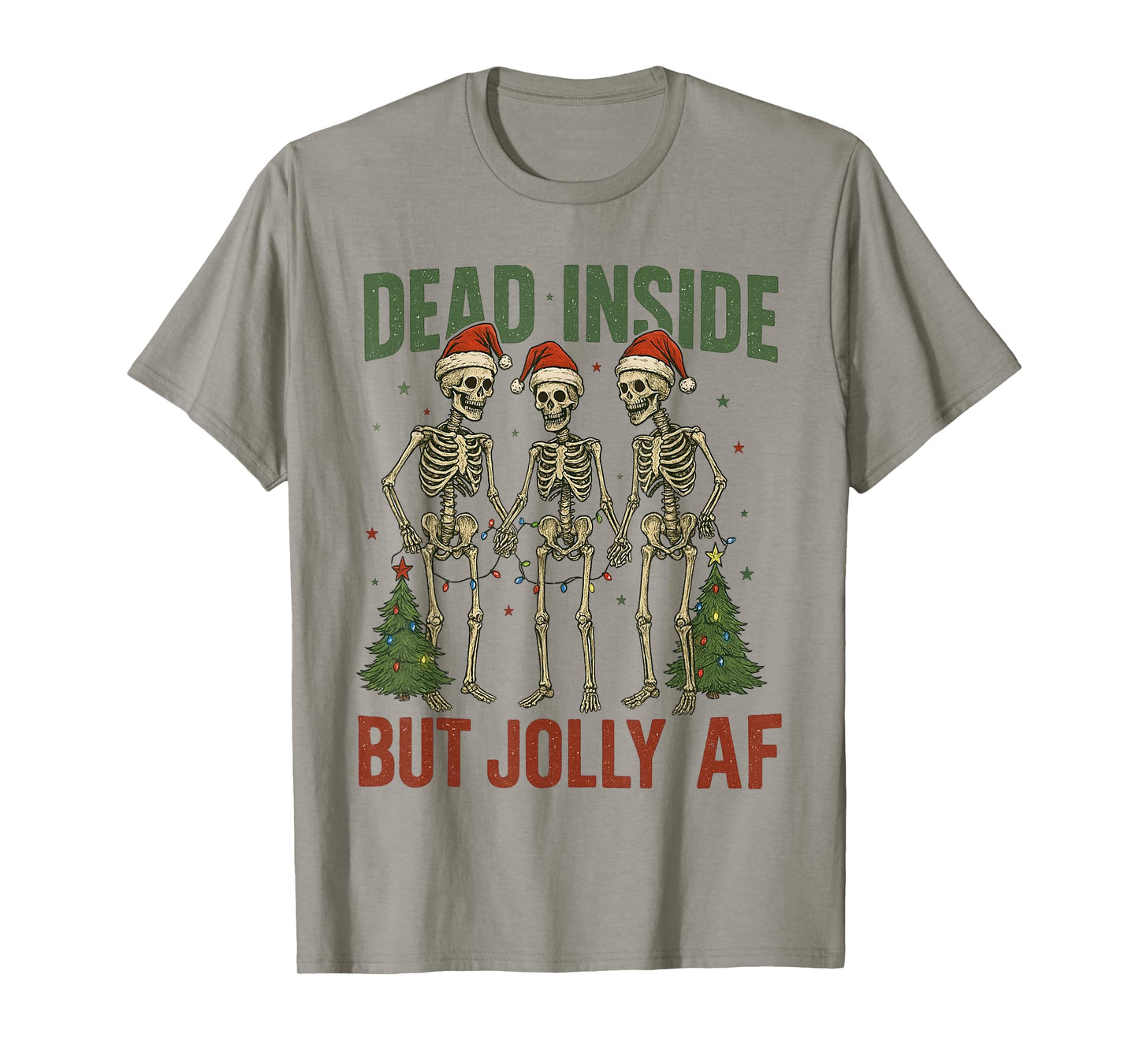 Funny Christmas Skeleton Dead Inside But Jolly for Men Women T-Shirt