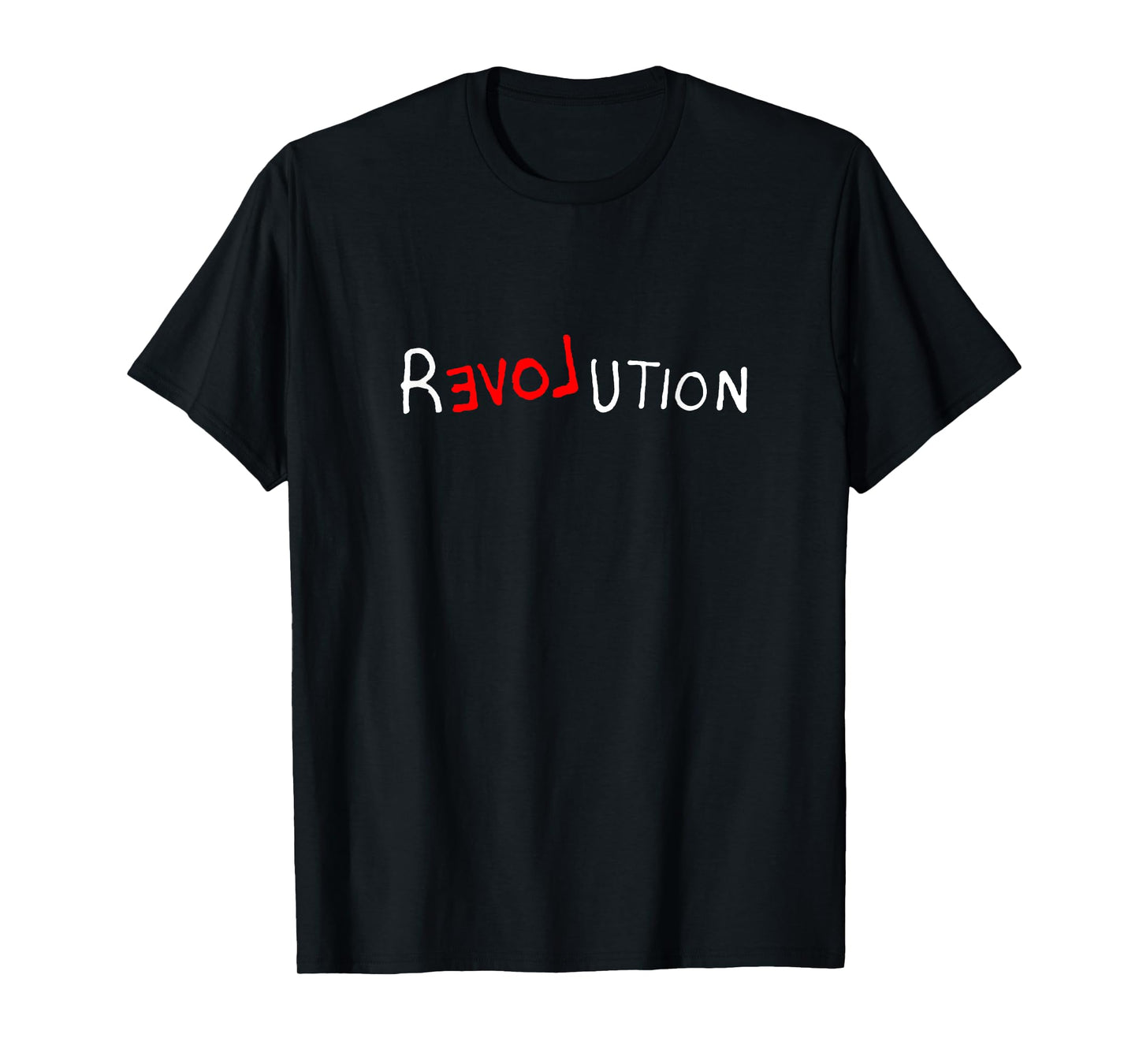 Revolution Reloveution Protest Love Demo Street Art T-Shirt
