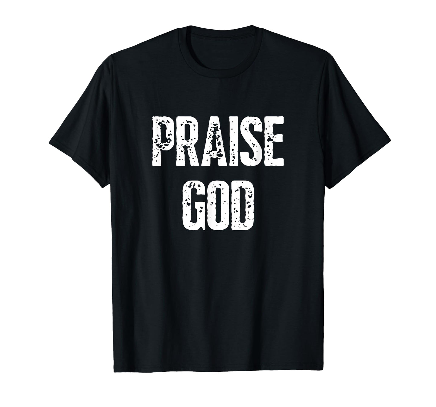 Praise God Christian T-Shirt