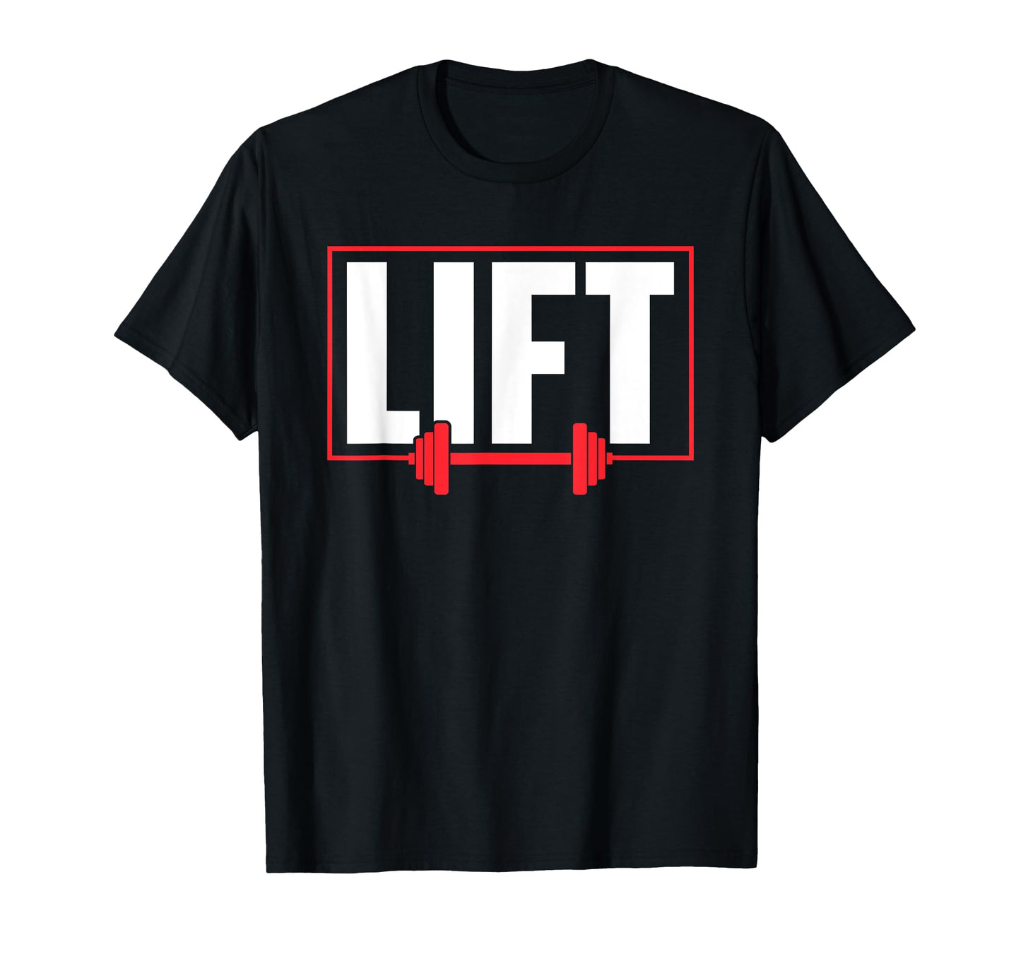 Lift Workout Lifting Gym Weightlifting T-Shirt