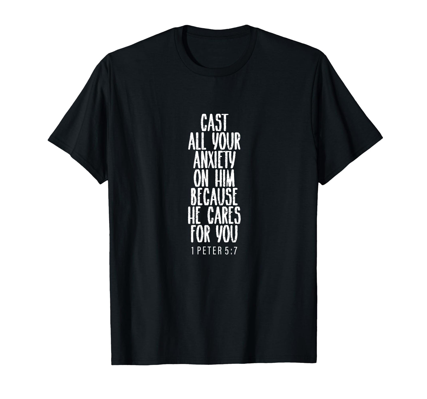 1 Peter 5:7, Bible Verse, Gift For Women & Men, Christian T-Shirt