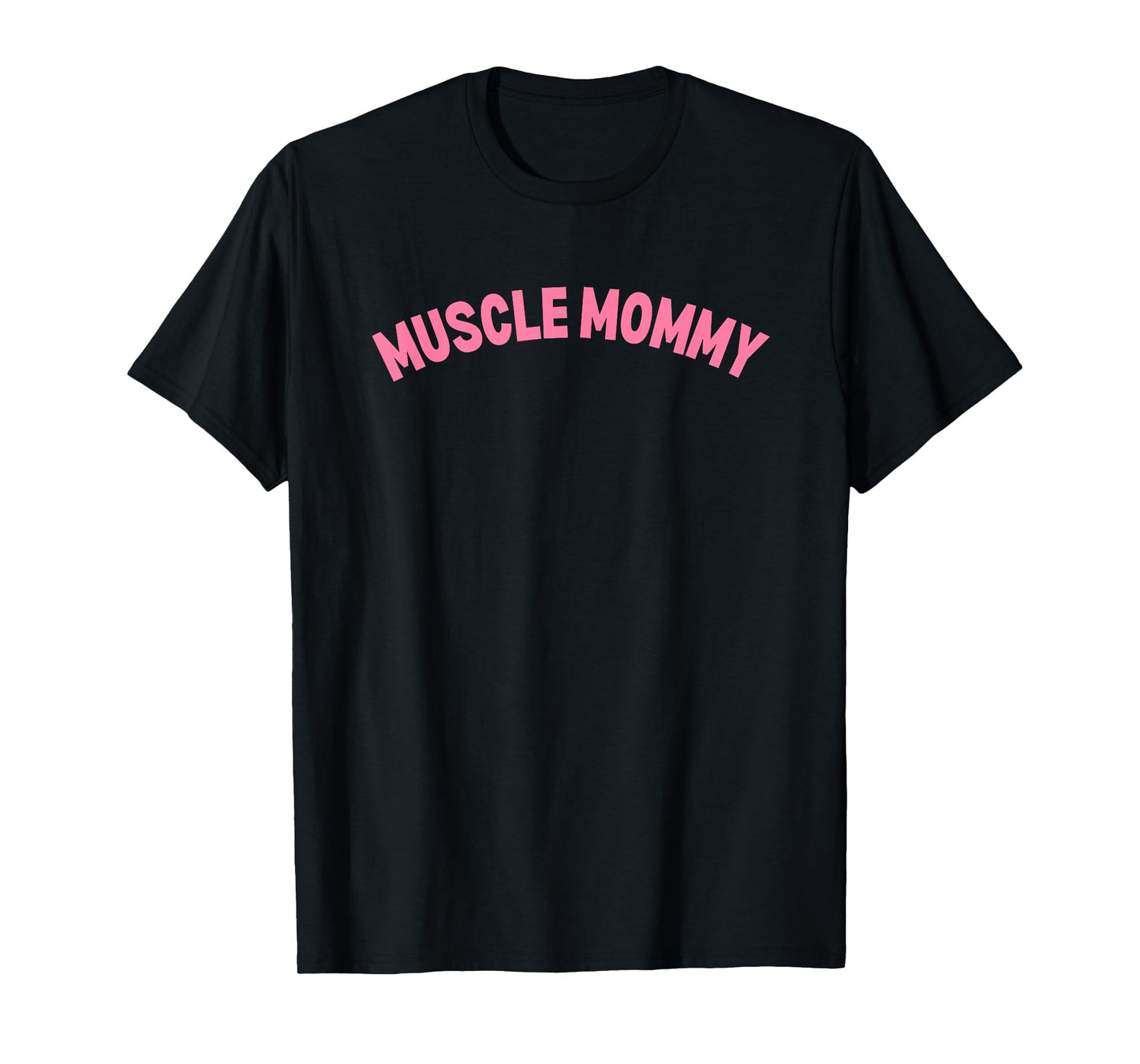 Mens Gym Muscle Mommy Pump Cover for Women Pink T-Shirt