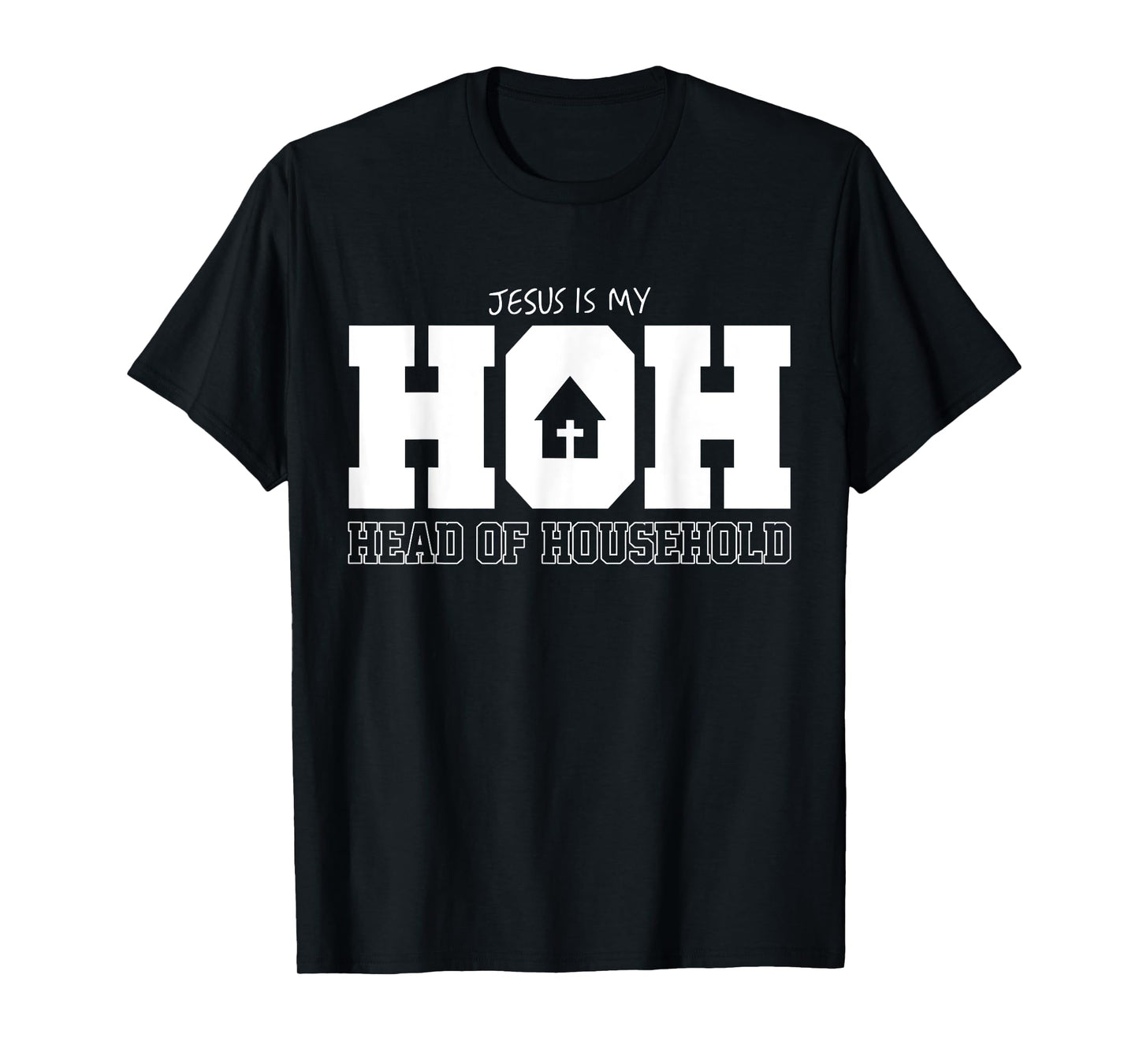 Jesus Is My Hoh Head Of Household T-Shirt