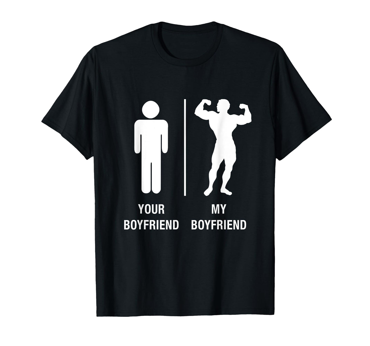 Your Boyfriend My Boyfriend Bodybuilder Funny Work Out Shirt T-Shirt