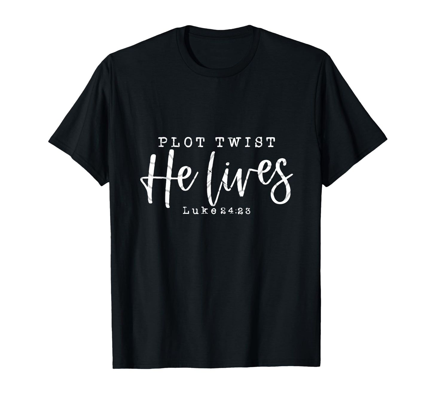 Plot Twists He Lives T-Shirt