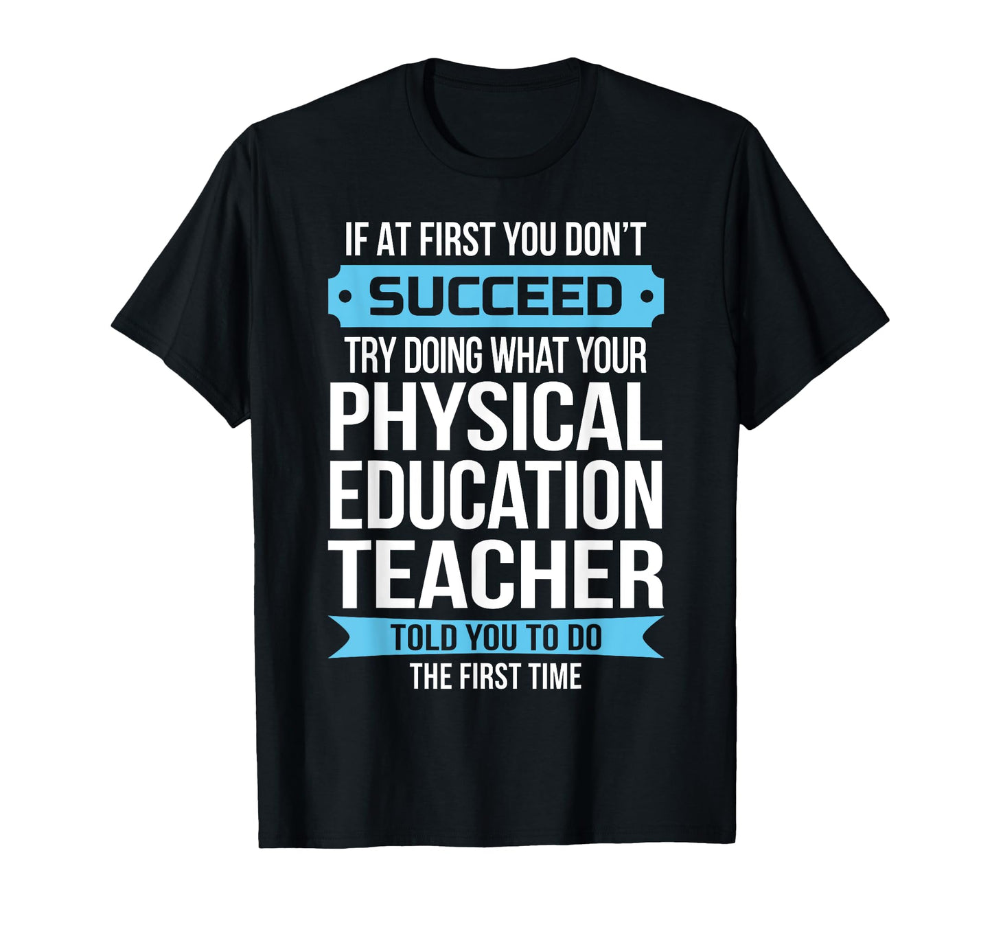 PE Teacher Funny Physical Education Teacher Gift T-Shirt