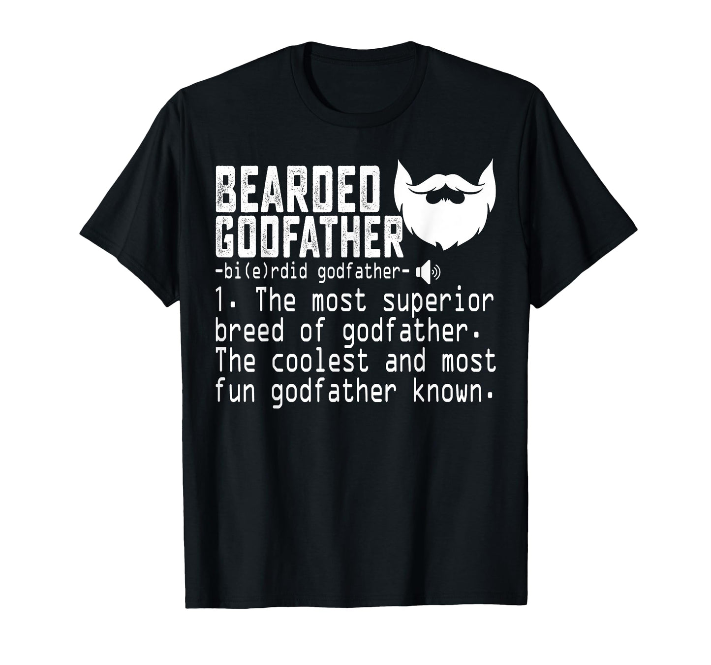 Bearded Godfather Definition Funny Father Grandpa Uncle Gift T-Shirt