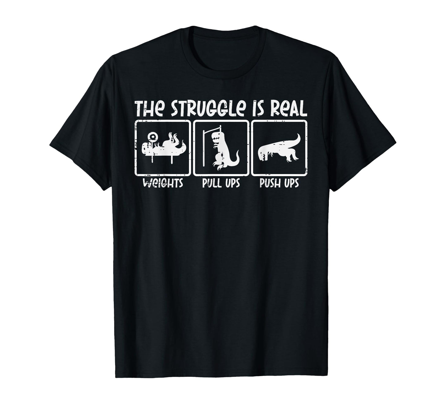 Trex Dino Struggle Is Real Weights Gym Workout Men Women Kid T-Shirt