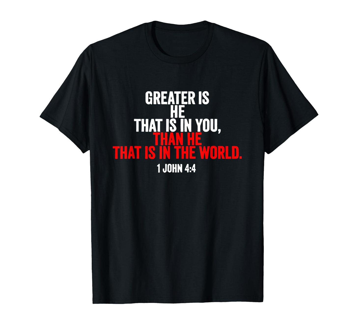 Greater is He that is in me than he that is in the world T-Shirt
