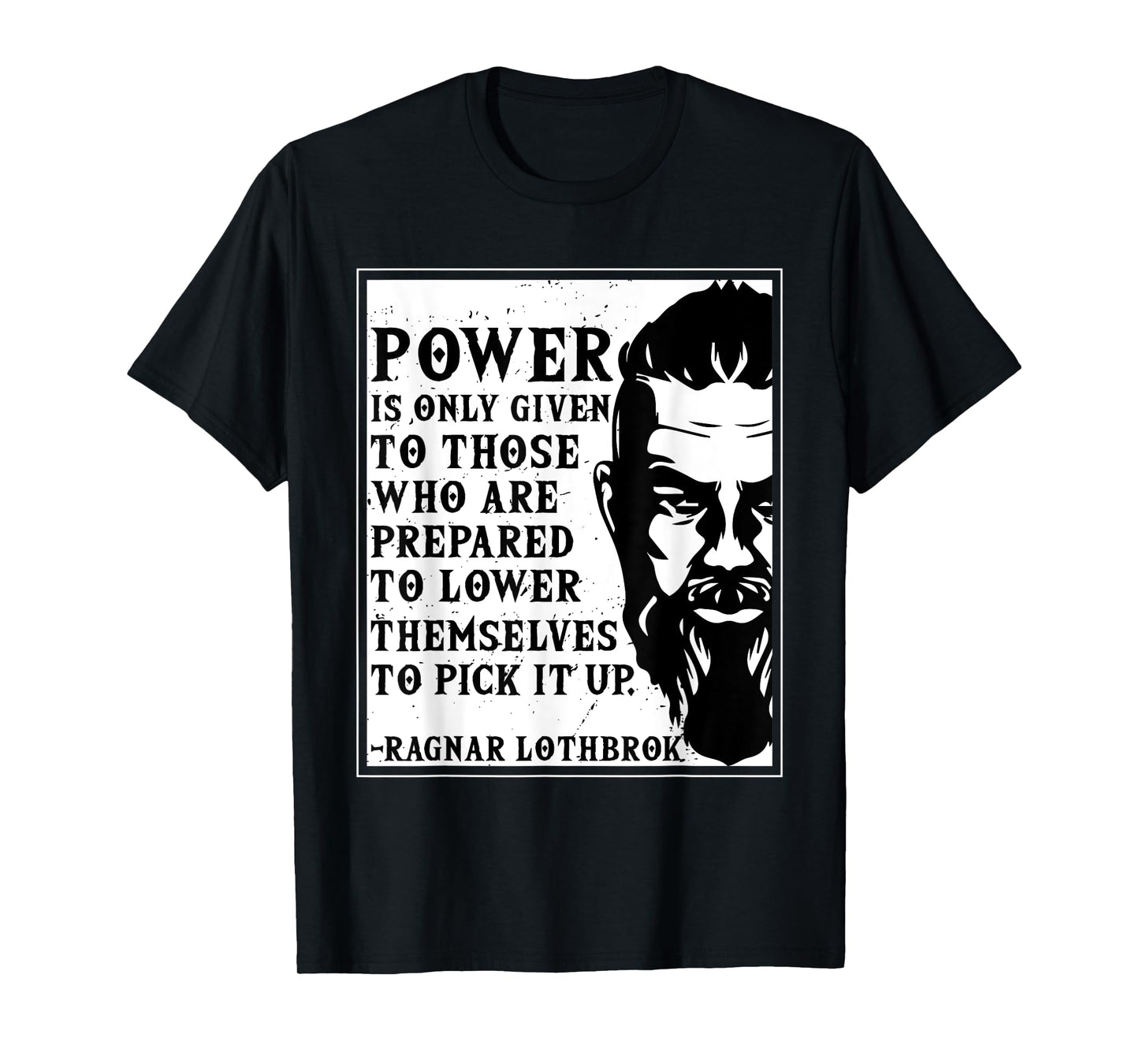 Ragnar Lothbrok Vikings Quote Novelty Graphic tee T-Shirt