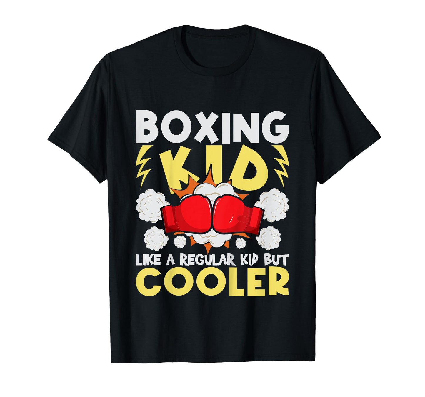 Boxing Kid Like A Regular Kid But Cooler - Boxer Kickboxing T-Shirt