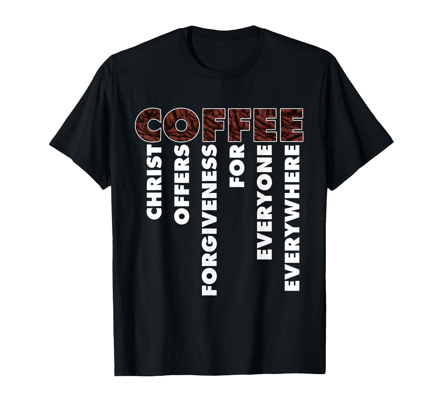 Funny Christ Coffee Gift For Christian Men Women Jesus Bible T-Shirt