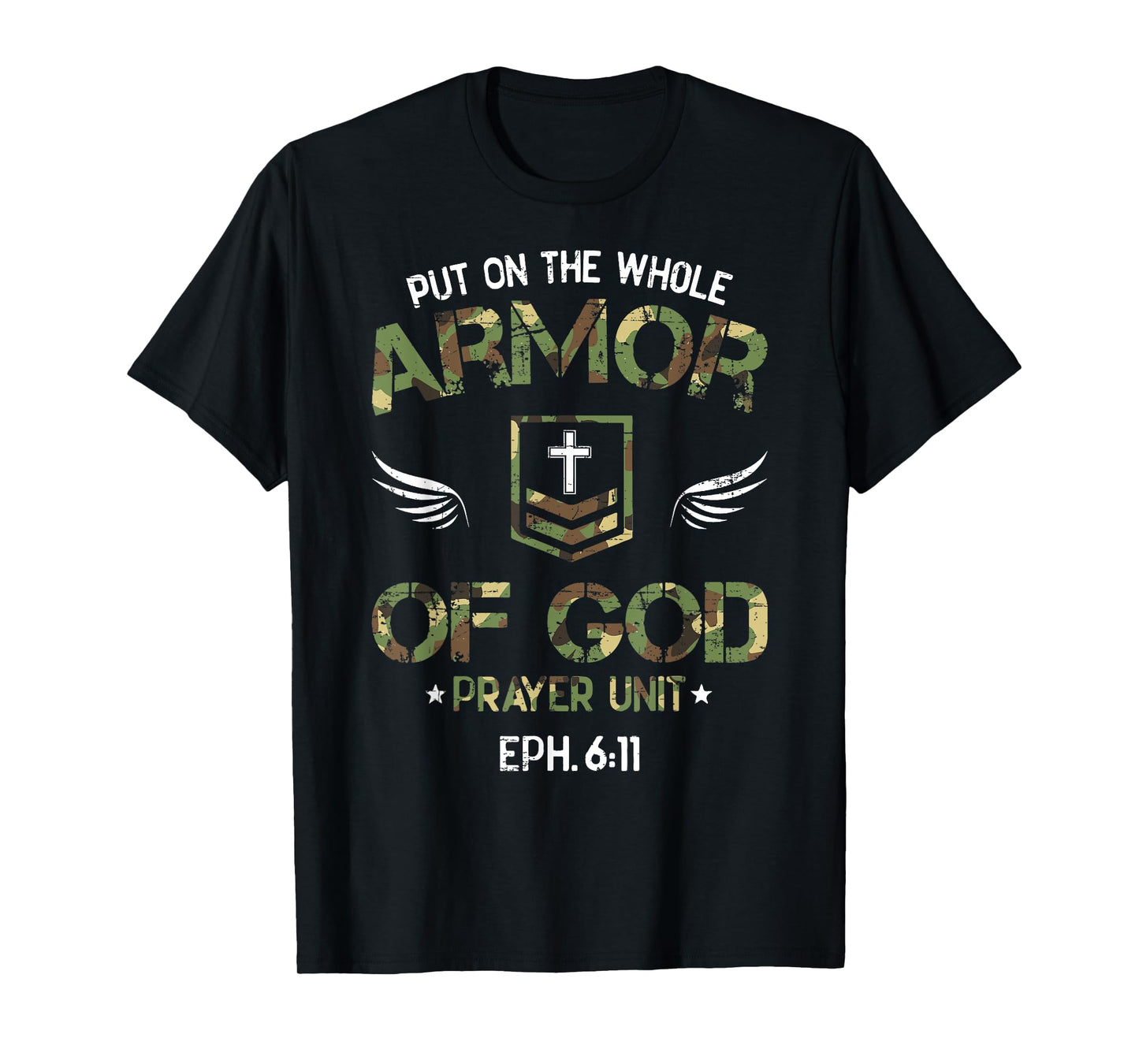 Put on the Whole Armor of God Prayer Unit Ephesians 6:11 T-Shirt